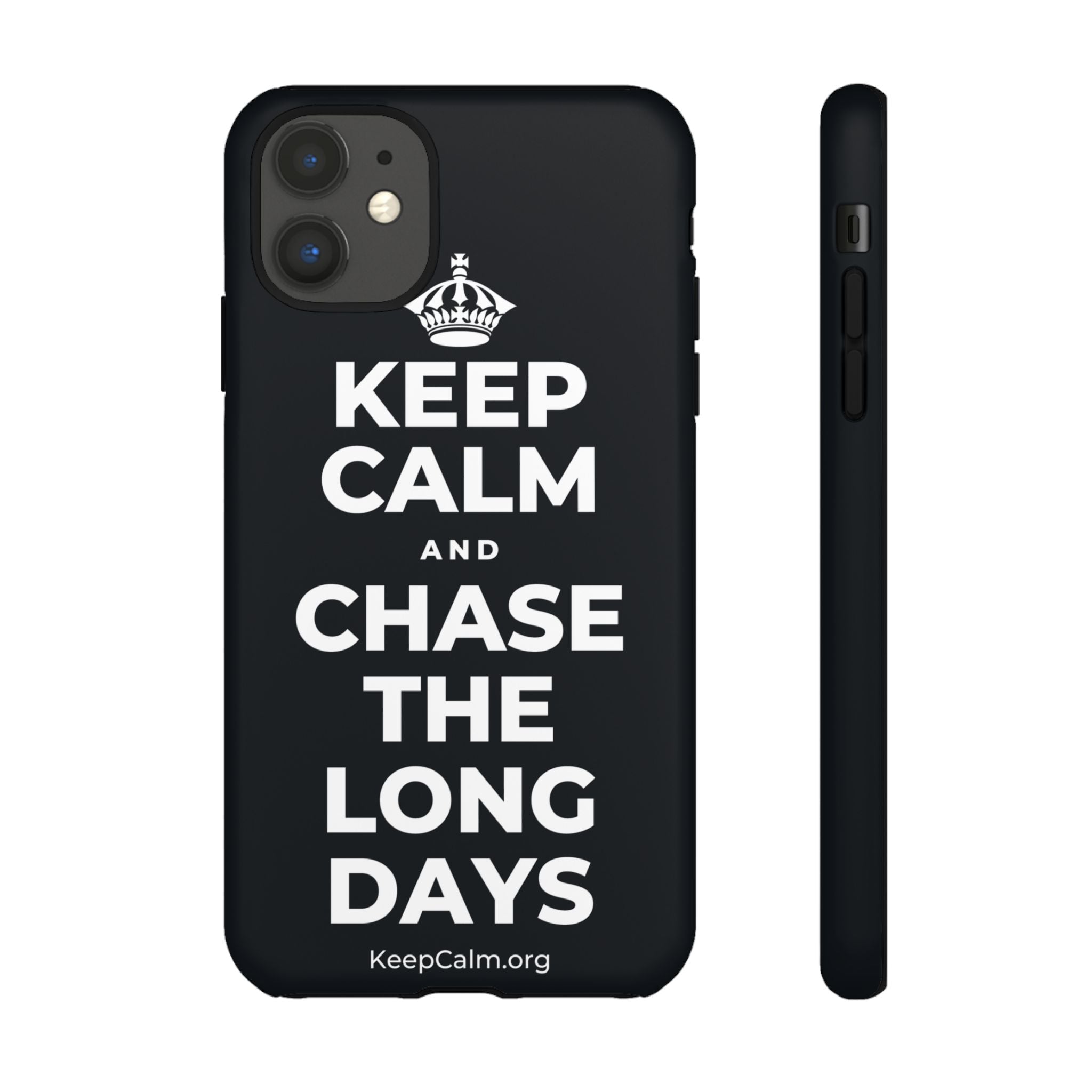 KEEP CALM AND CHASE THE LONG DAYS Phone Case (Dark)