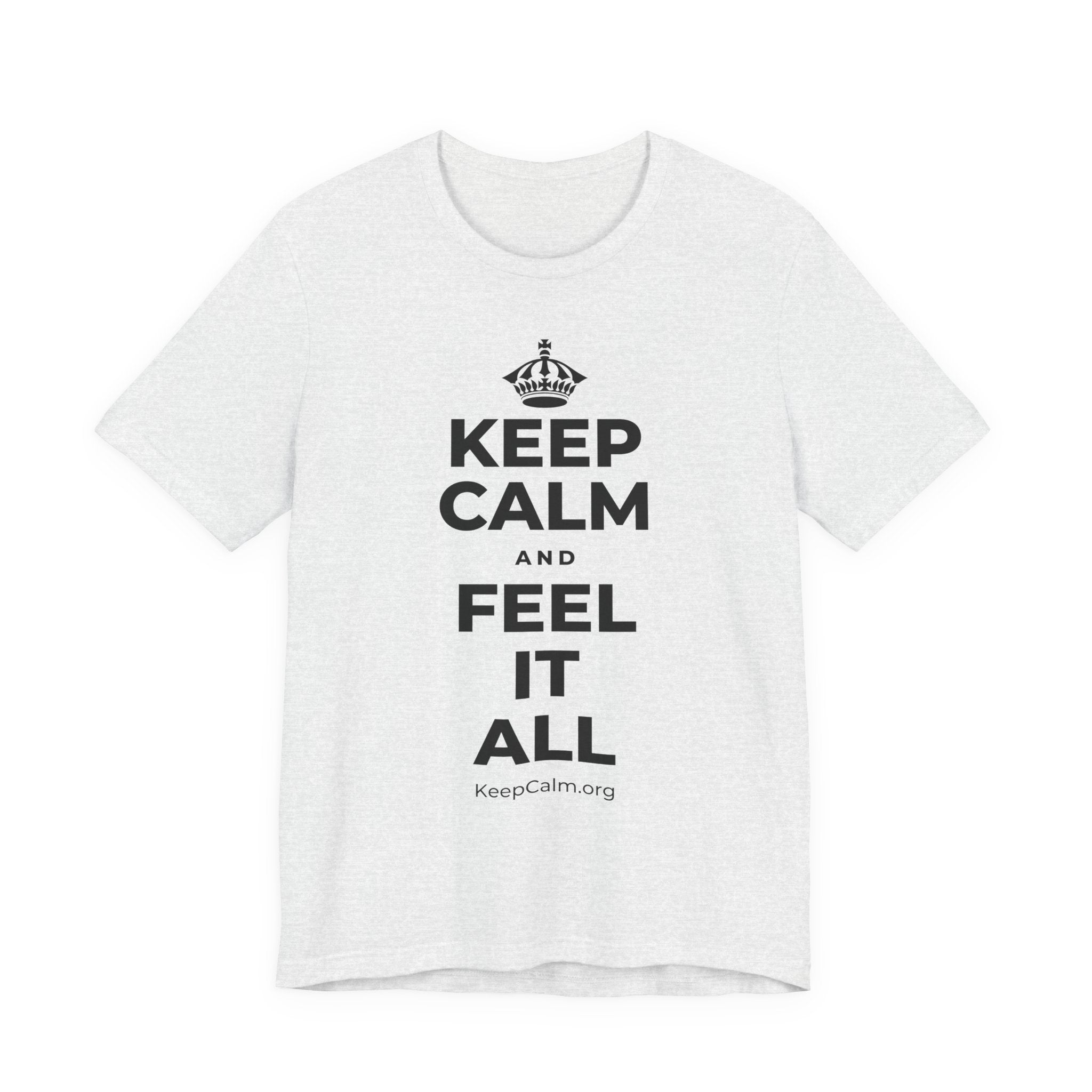 KEEP CALM AND FEEL IT ALL T-Shirt (Soft Cream–Heather Mauve)