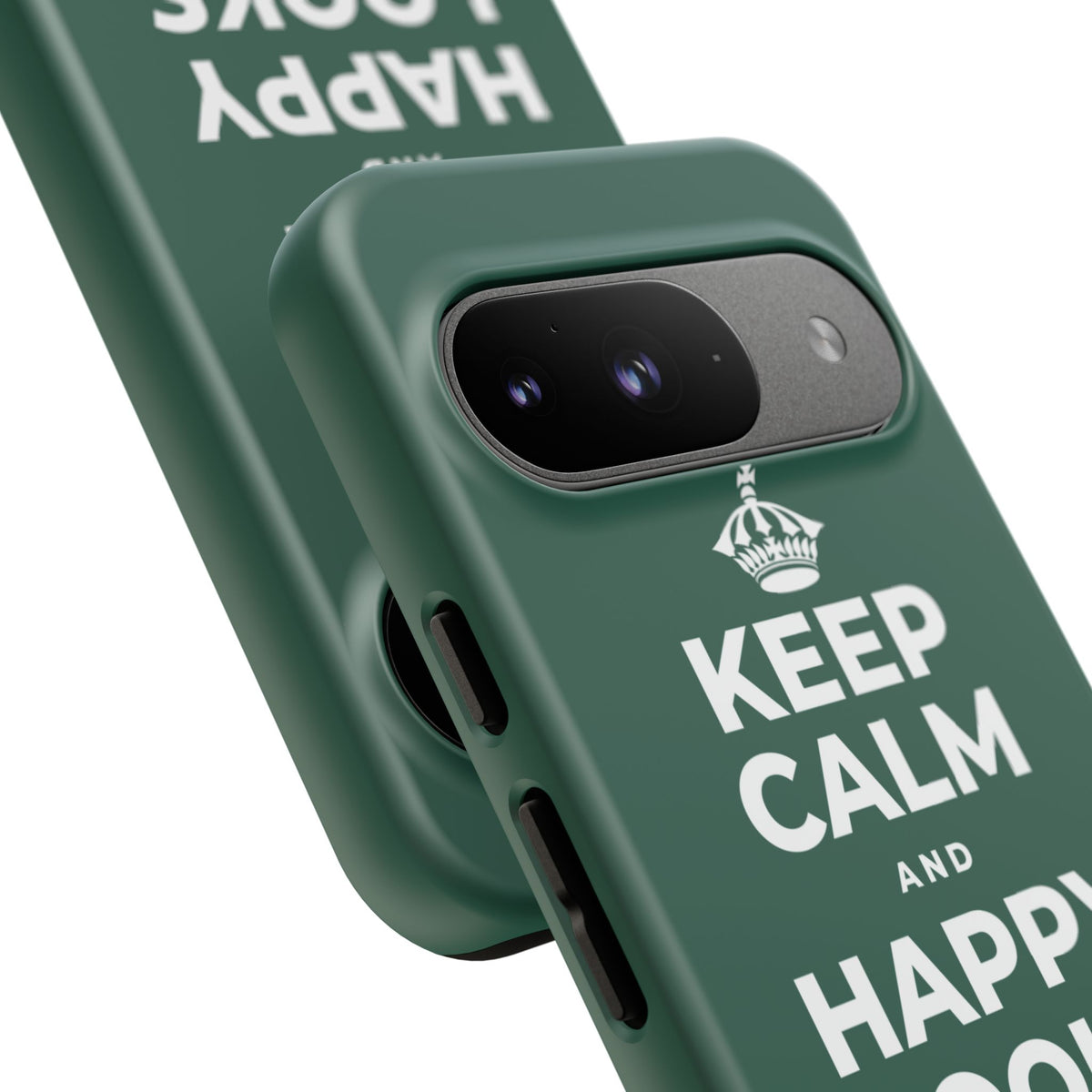KEEP CALM AND HAPPY LOOKS GOOD ON YOU Phone Case