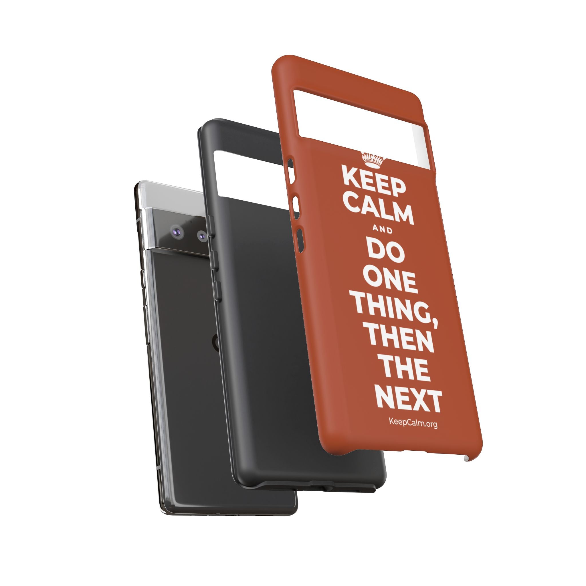 KEEP CALM AND DO ONE THING, THEN THE NEXT Phone Case