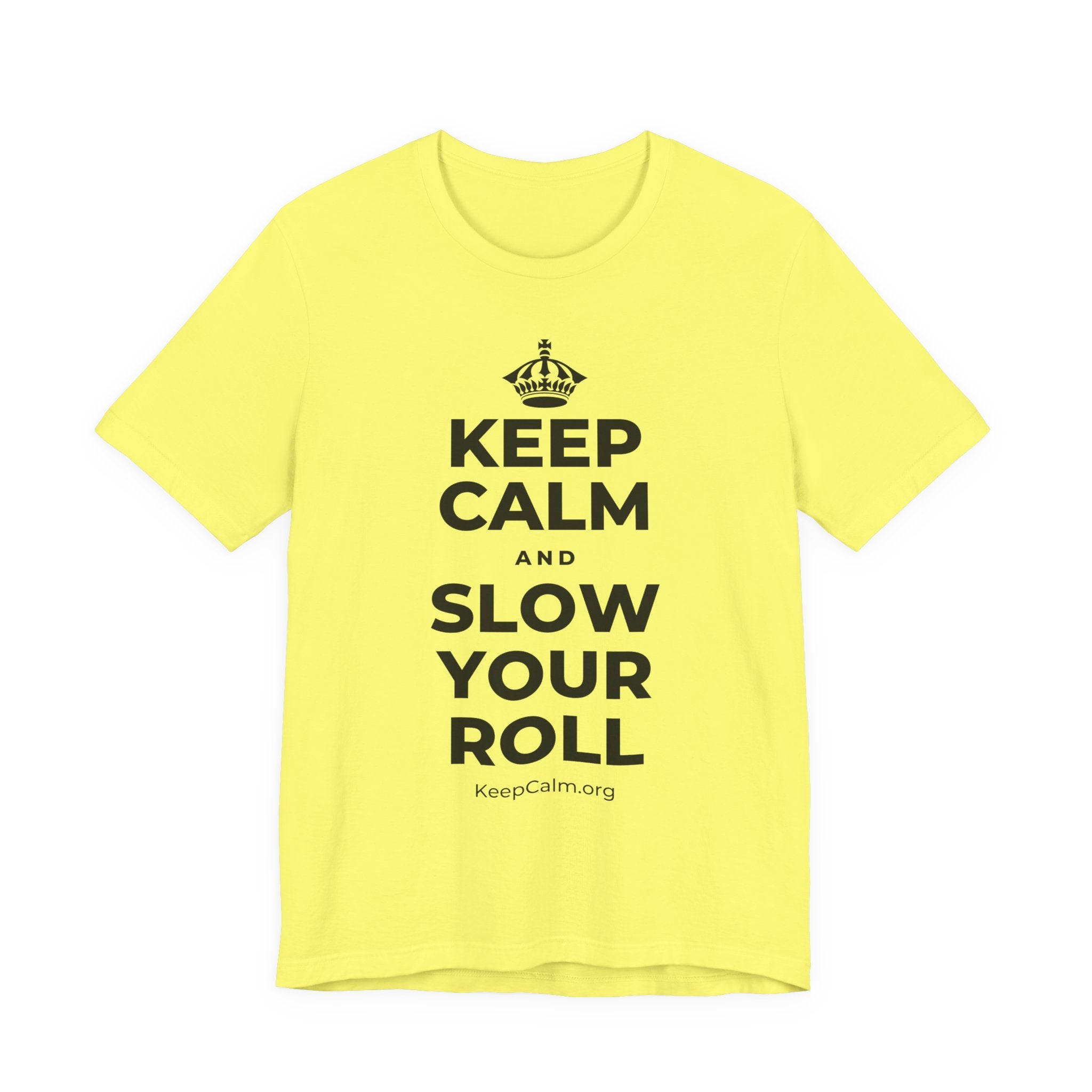KEEP CALM AND SLOW YOUR ROLL T-Shirt (Soft Cream–Heather Mauve)