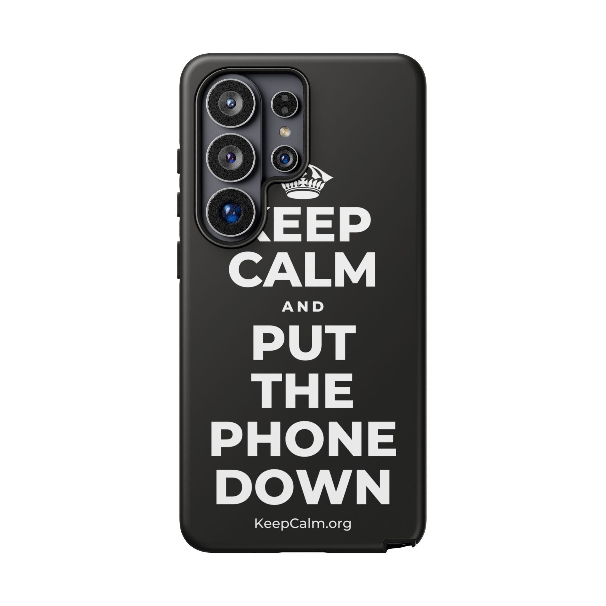KEEP CALM AND PUT THE PHONE DOWN Phone Case