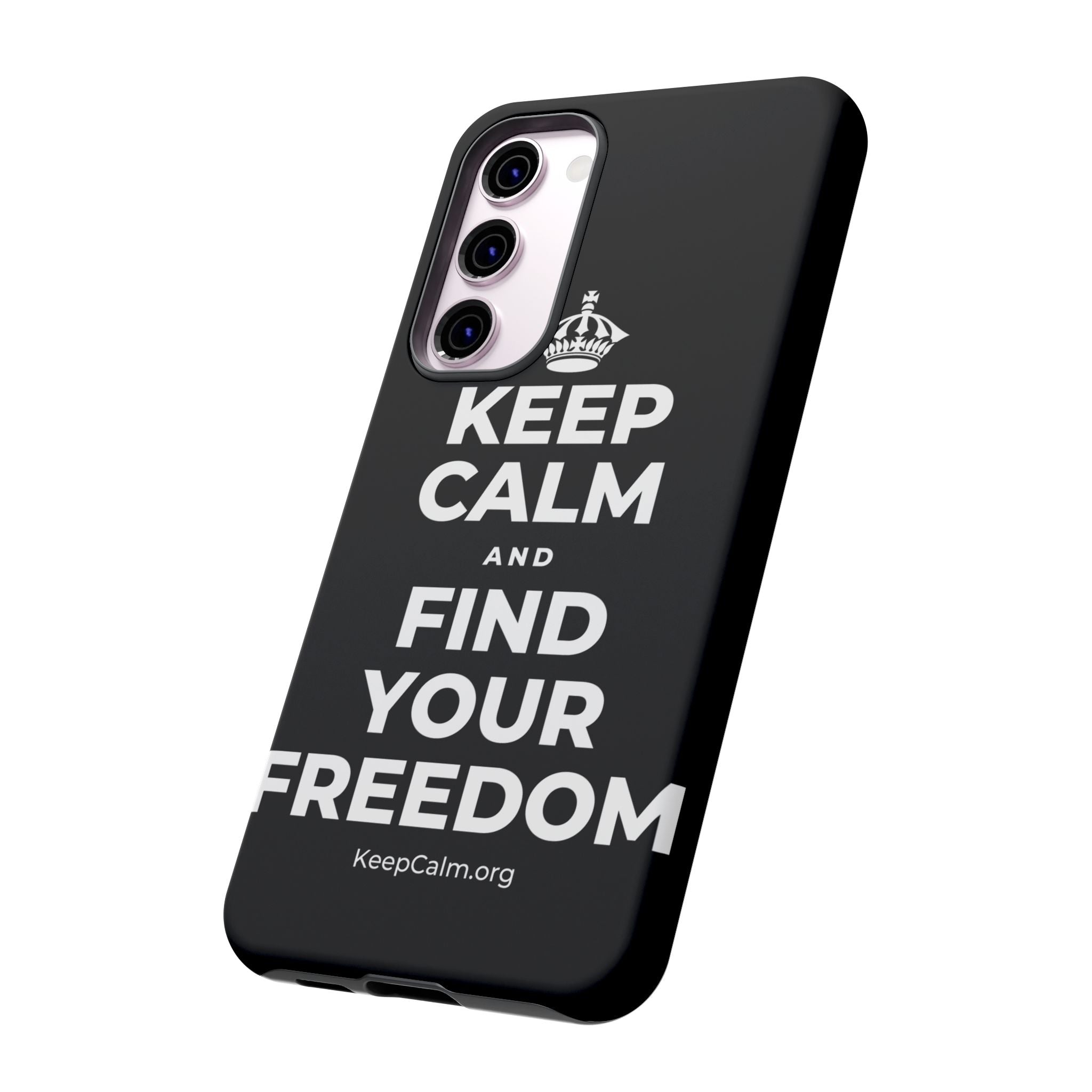 KEEP CALM AND FIND YOUR FREEDOM Phone Case
