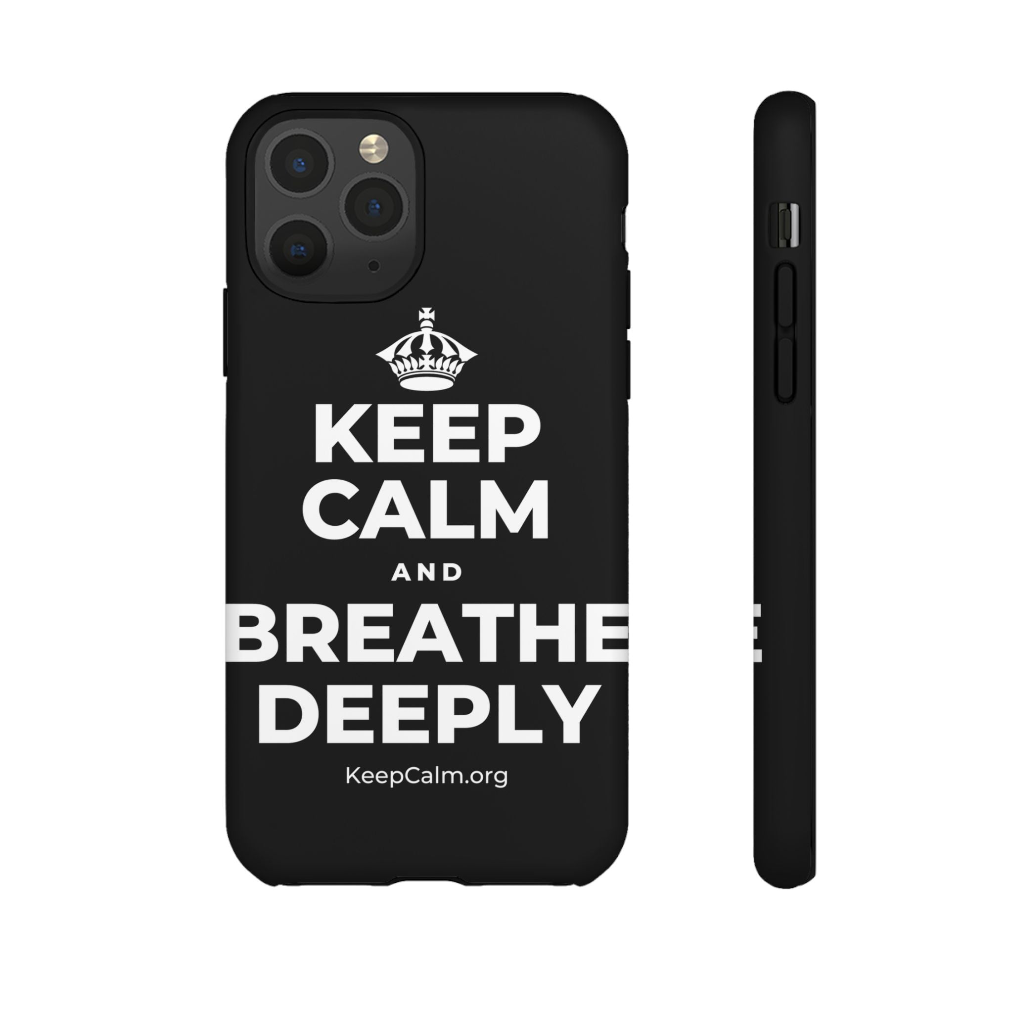 KEEP CALM AND BREATHE DEEPLY Phone Case