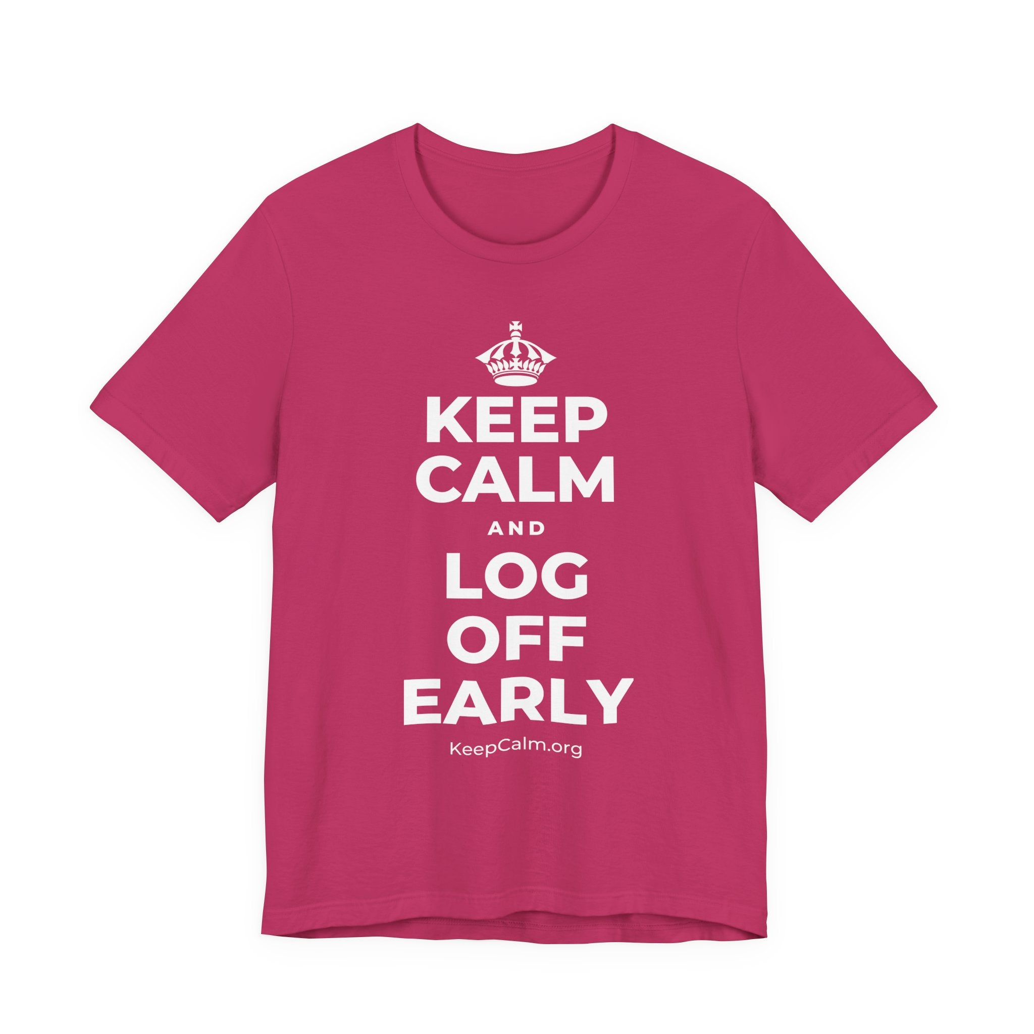KEEP CALM AND LOG OFF EARLY T-Shirt (Baby Blue–Silver)