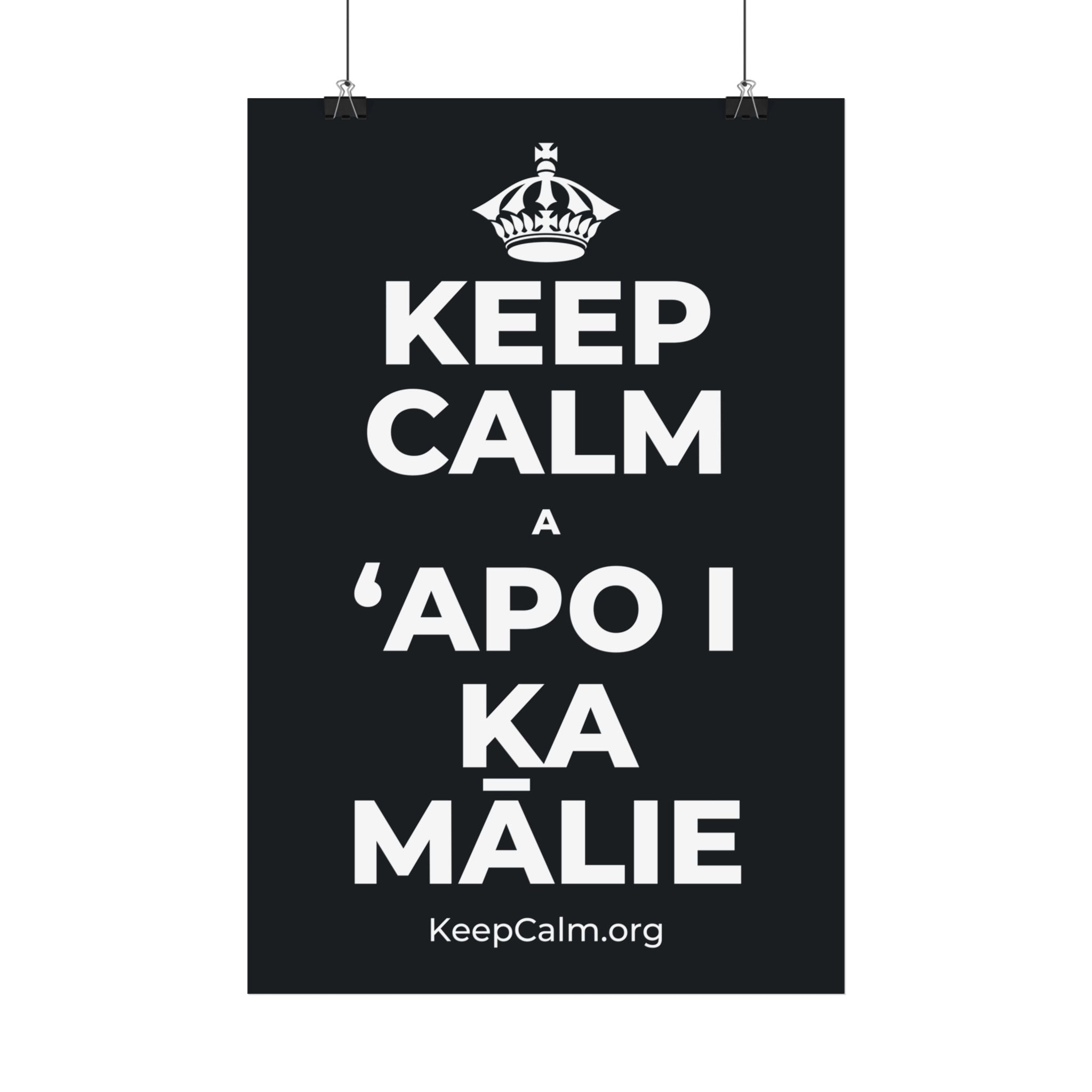 KEEP CALM A ʻAPO I KA MĀLIE Satin Poster (Dark)