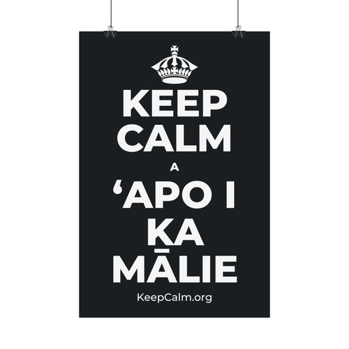 KEEP CALM A ʻAPO I KA MĀLIE Satin Poster (Dark)