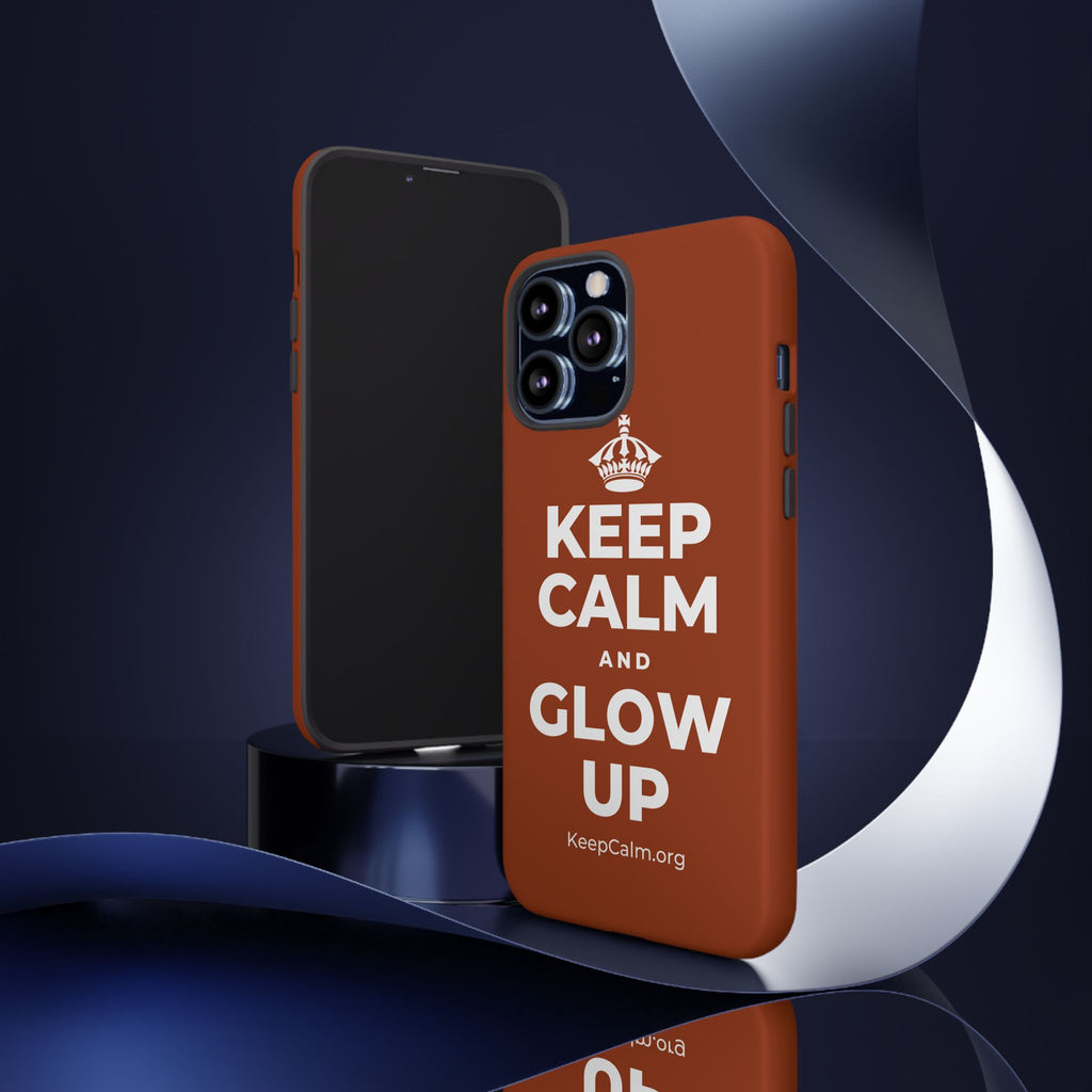 KEEP CALM AND GLOW UP Phone Case