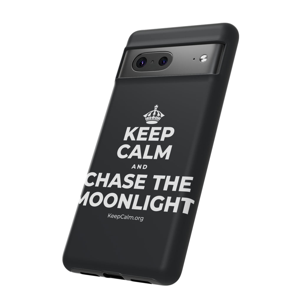 KEEP CALM AND CHASE THE MOONLIGHT Phone Case (Dark)