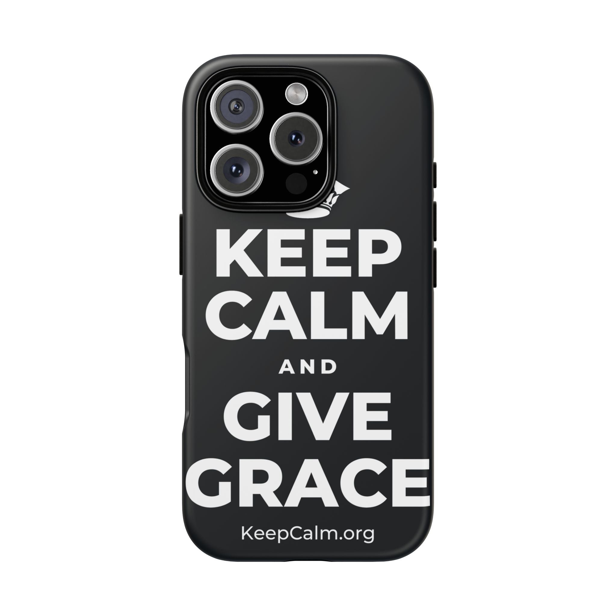 KEEP CALM AND GIVE GRACE Phone Case (Dark)