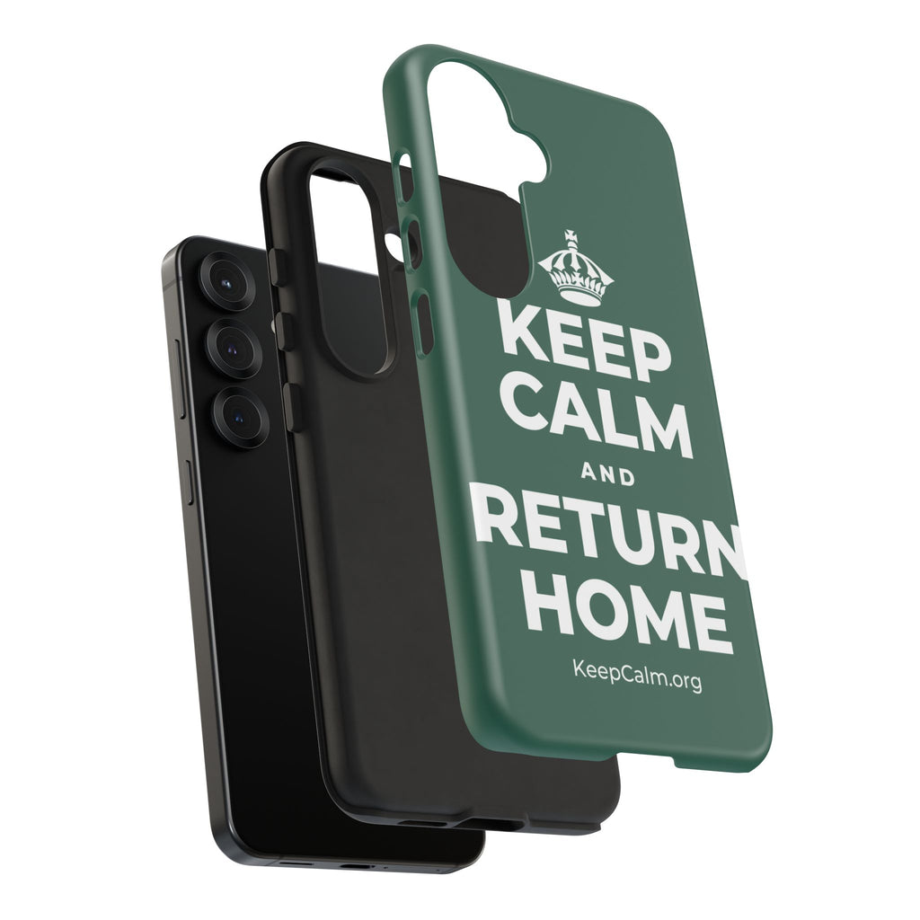 KEEP CALM AND RETURN HOME Phone Case