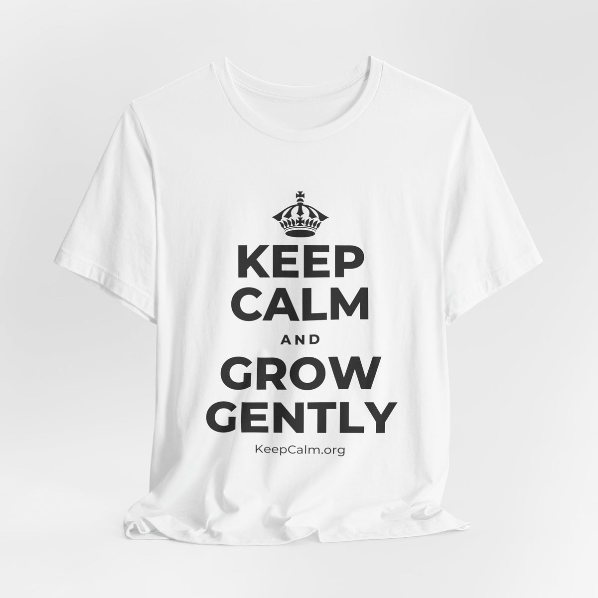 KEEP CALM AND GROW GENTLY T-Shirt (White–Asphalt)