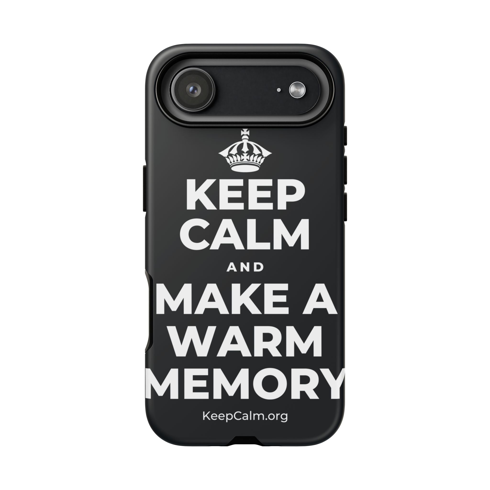 KEEP CALM AND MAKE A WARM MEMORY Phone Case (Dark)