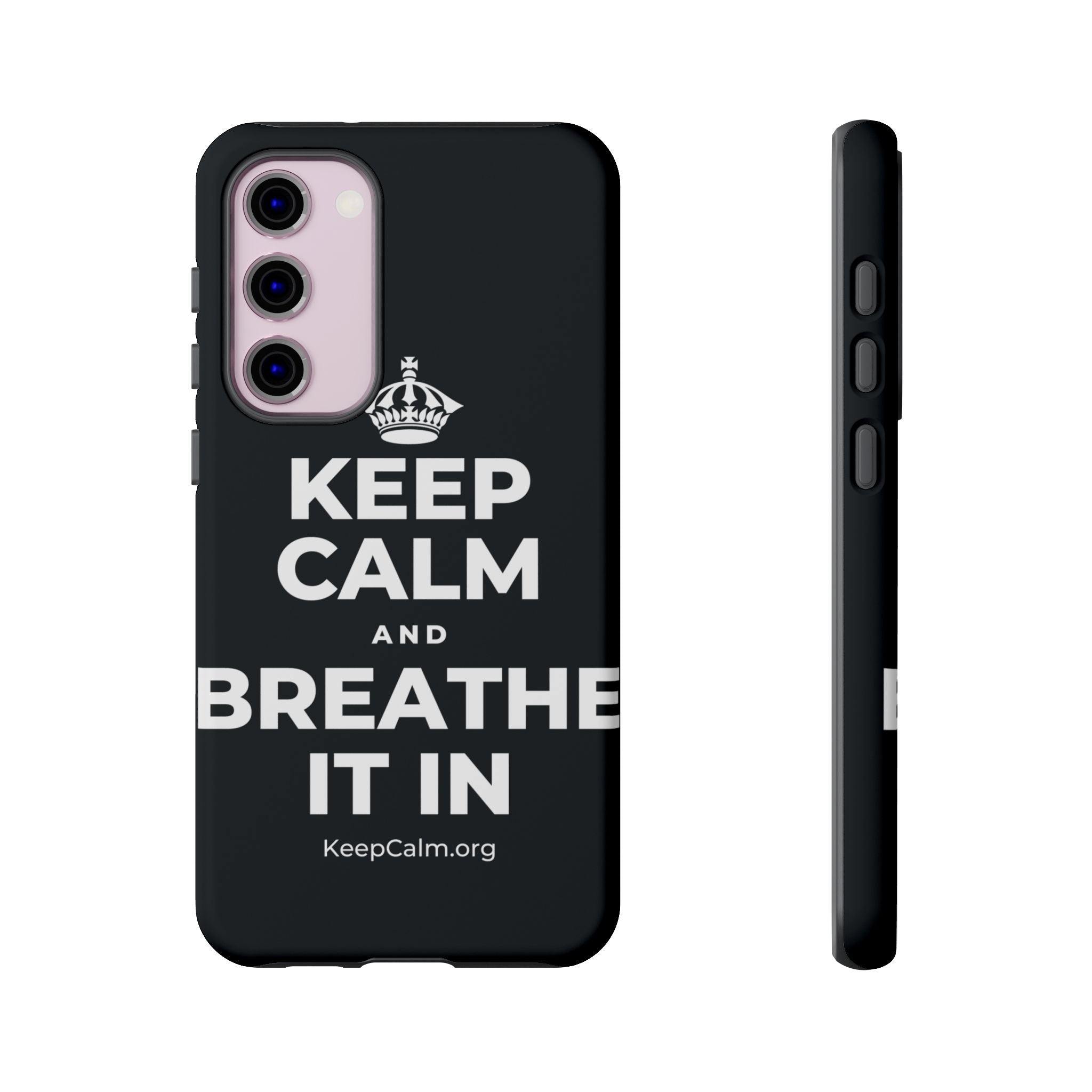 KEEP CALM AND BREATHE IT IN Phone Case (Dark)