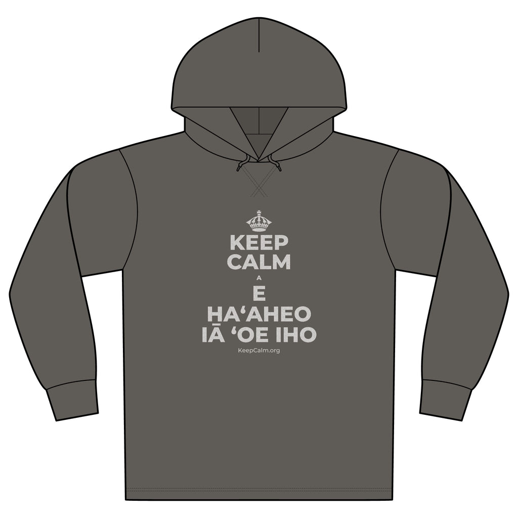 KEEP CALM A E HAʻAHEO IĀ ʻOE IHO Organic Hoodie Tee