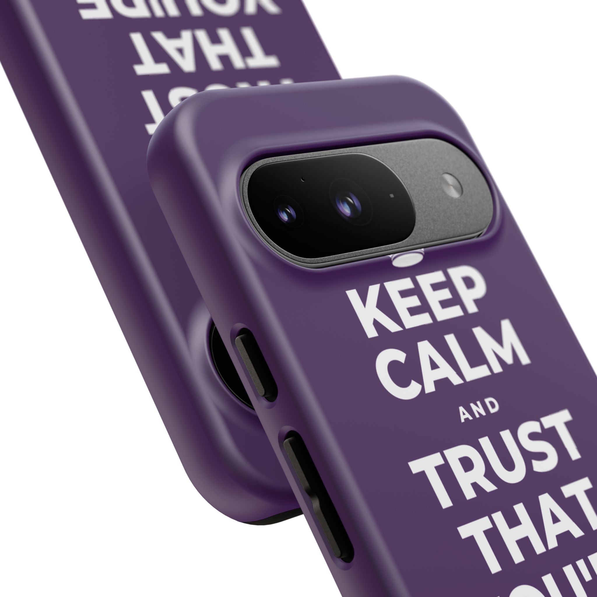 KEEP CALM AND TRUST THAT YOU'RE DOING YOUR BEST Phone Case