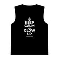 KEEP CALM AND GLOW UP Tank Top