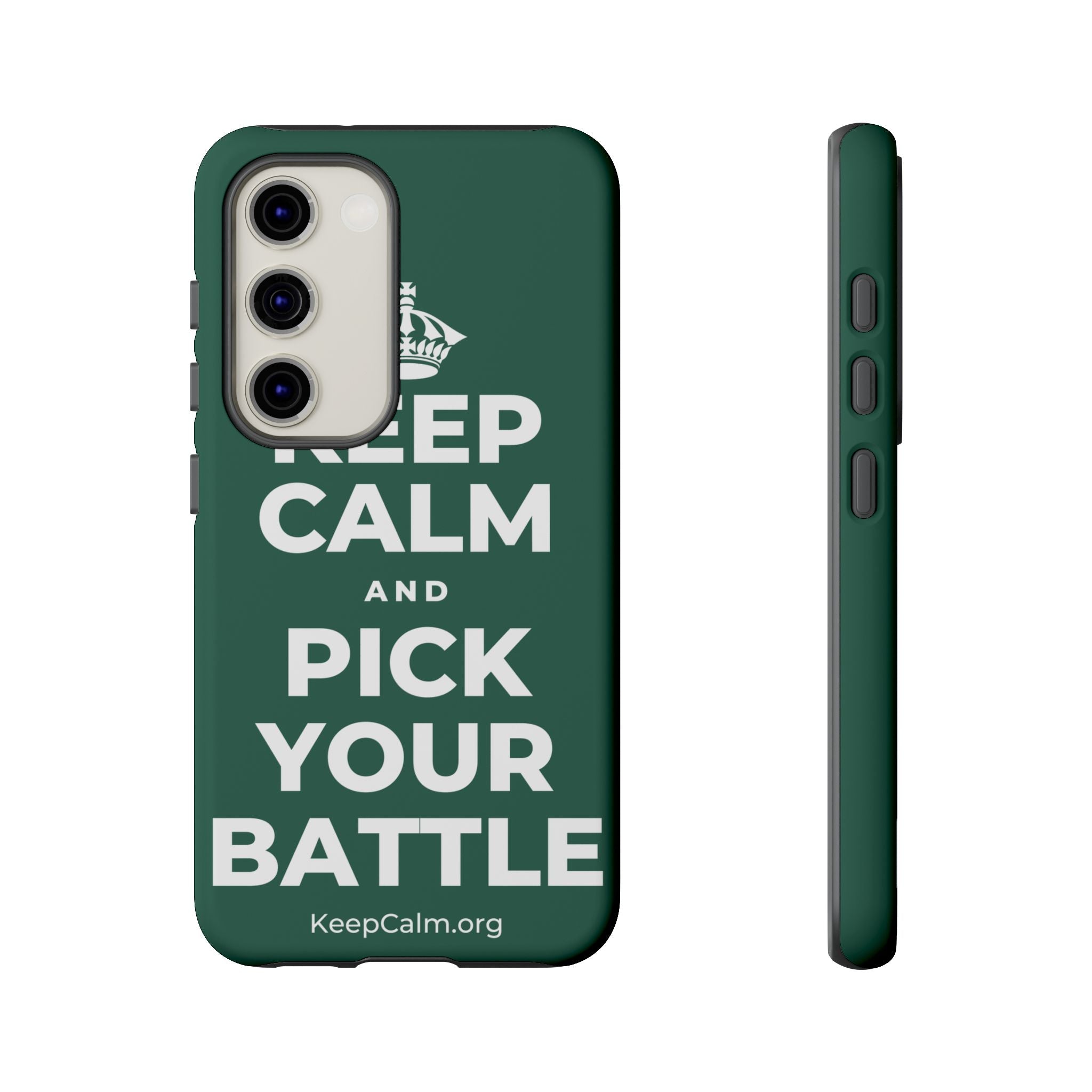 KEEP CALM AND PICK YOUR BATTLE Phone Case