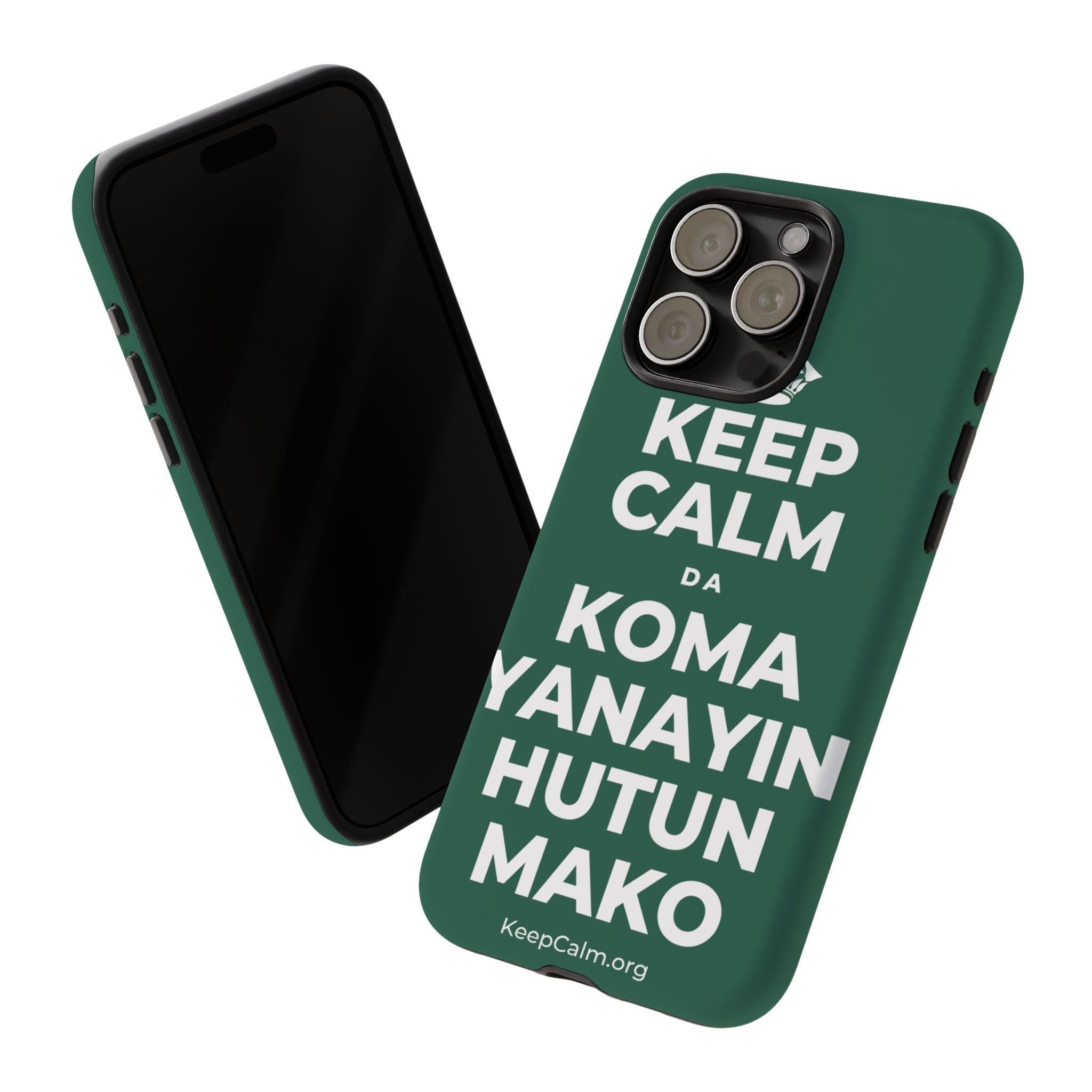 KEEP CALM DA KOMA YANAYIN HUTUN MAKO Phone Case
