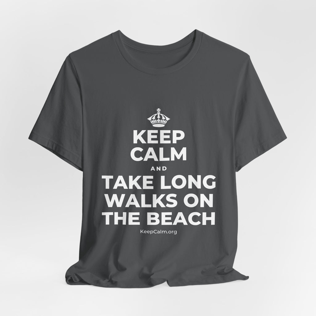 KEEP CALM AND TAKE LONG WALKS ON THE BEACH T-Shirt (White–Asphalt)
