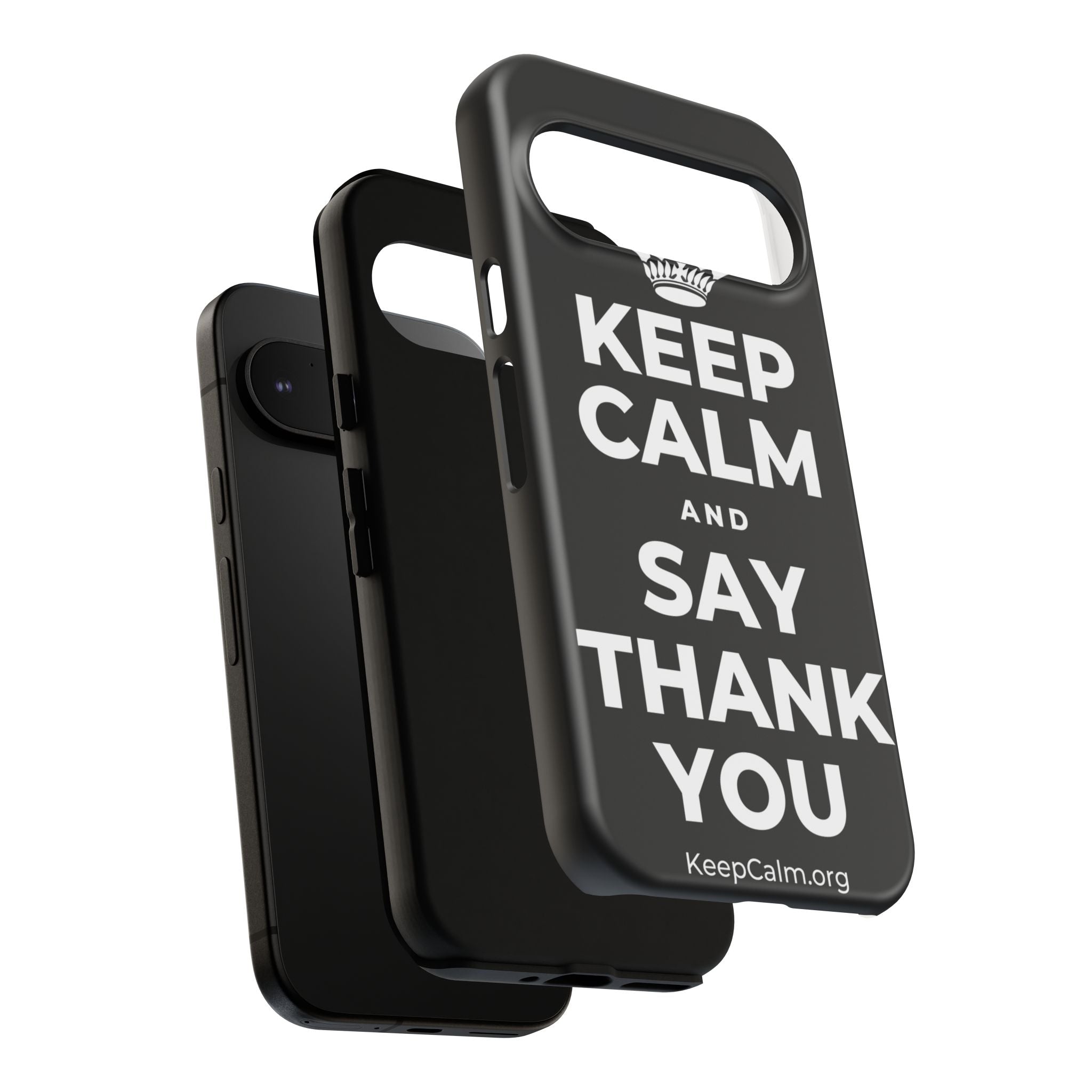 KEEP CALM AND SAY THANK YOU Phone Case