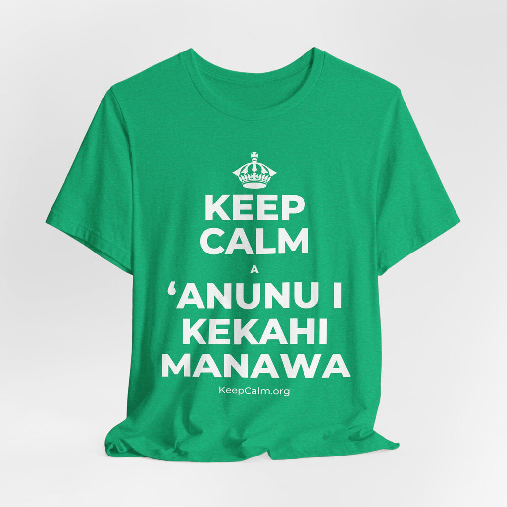 KEEP CALM A ʻANUNU I KEKAHI MANAWA T-Shirt (Baby Blue–Silver)