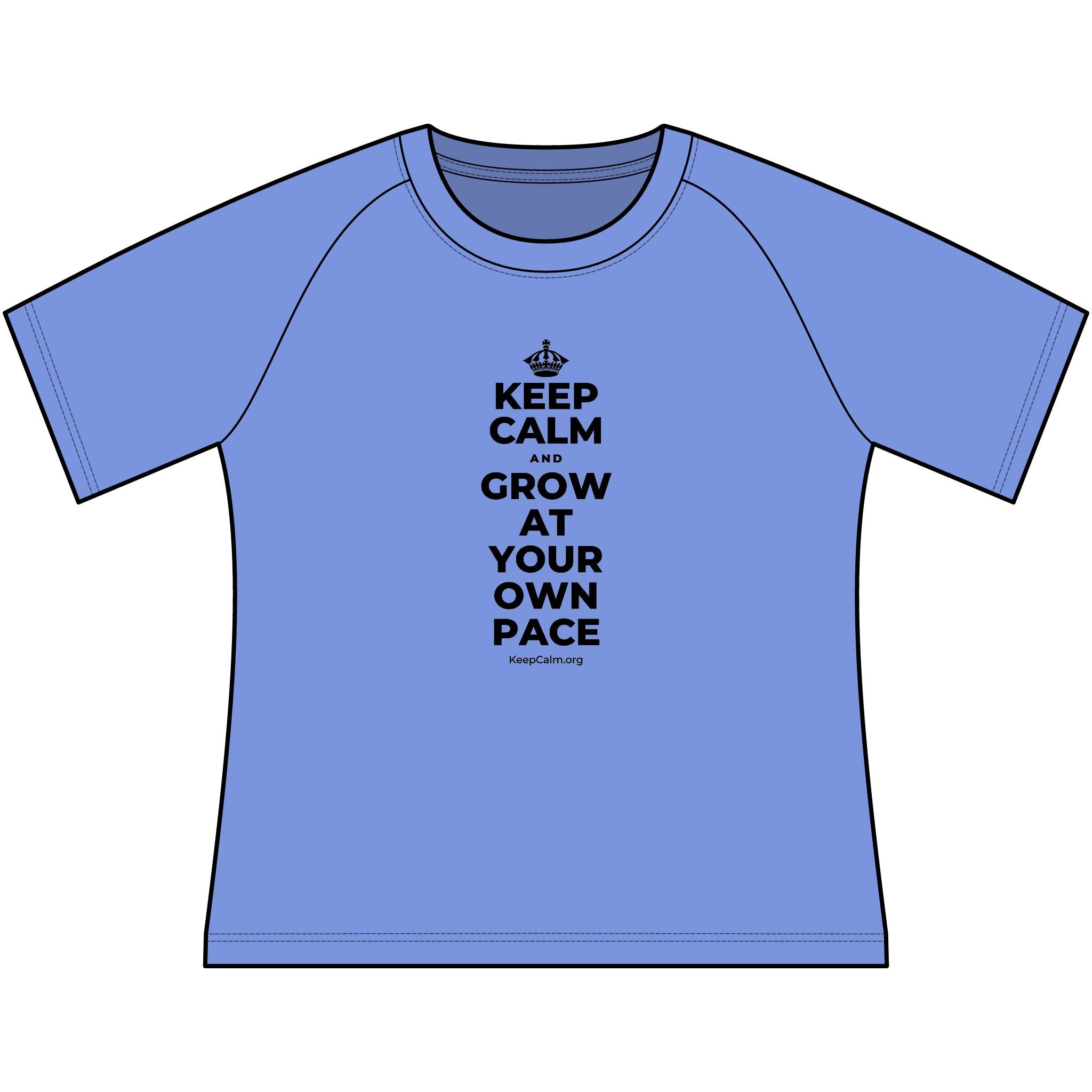 KEEP CALM AND GROW AT YOUR OWN PACE Women's Raglan Tee