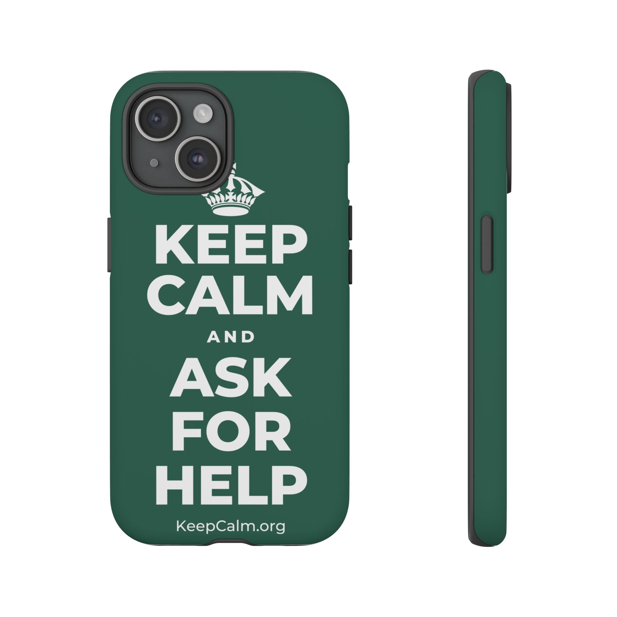 KEEP CALM AND ASK FOR HELP Phone Case