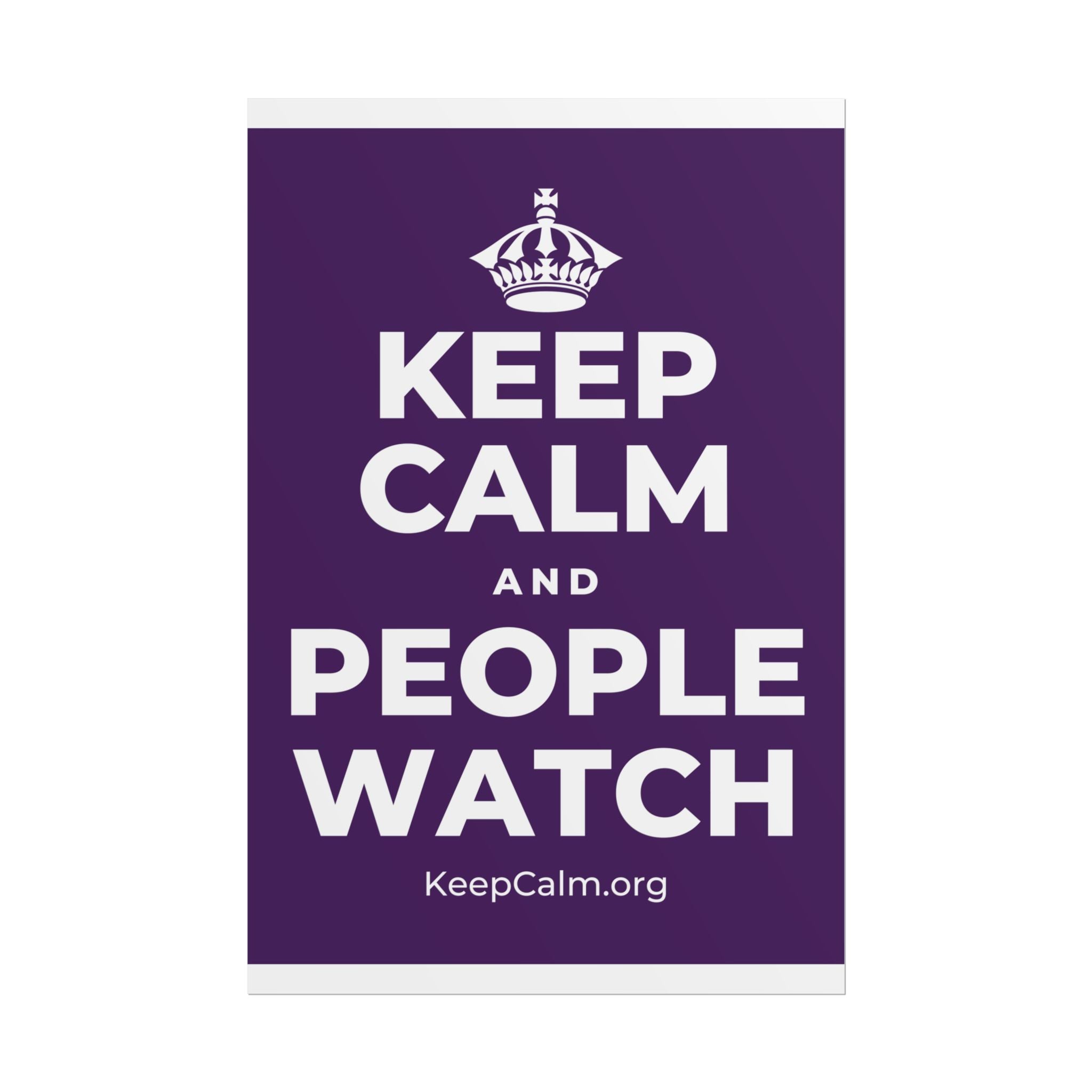 KEEP CALM AND PEOPLE WATCH Poster