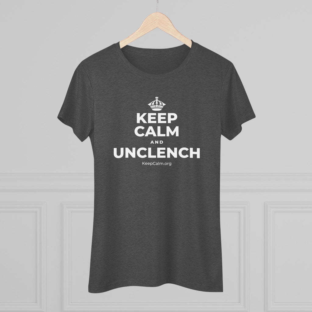 KEEP CALM AND UNCLENCH Women's Tri-Blend Tee
