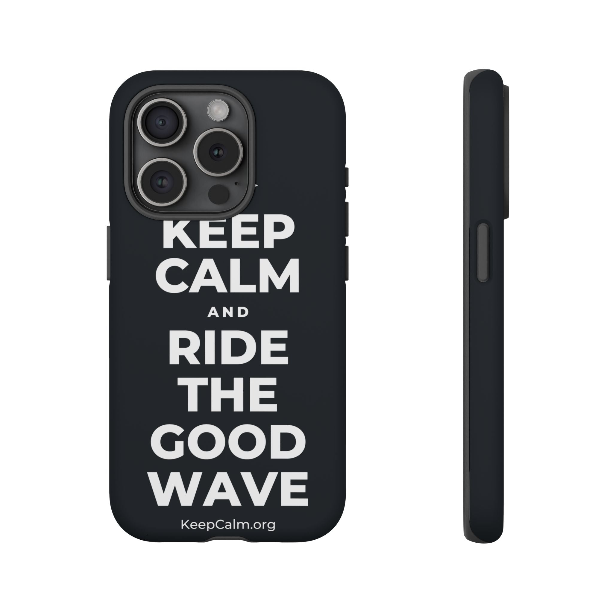 KEEP CALM AND RIDE THE GOOD WAVE Phone Case (Dark)