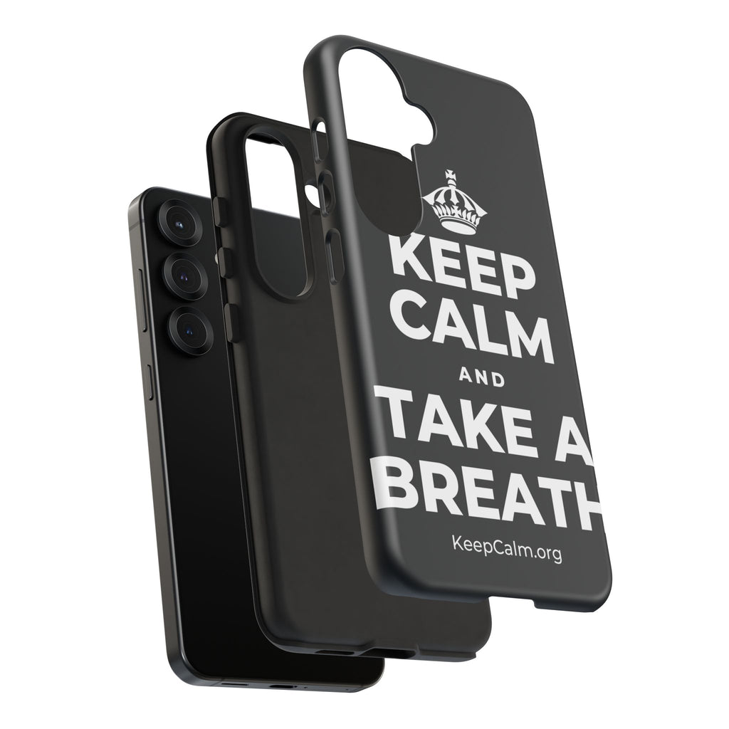 KEEP CALM AND TAKE A BREATH Phone Case (Dark)