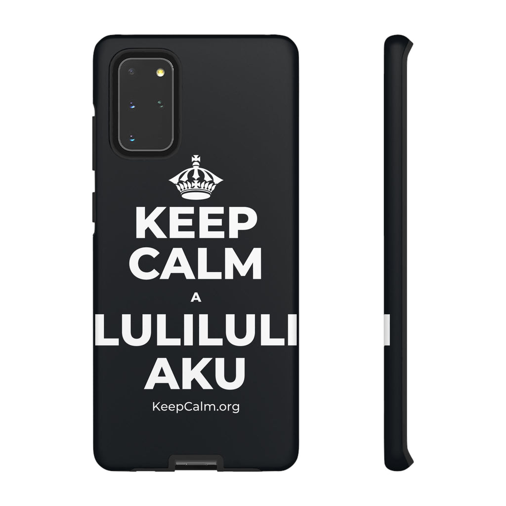 KEEP CALM A LULILULI AKU Phone Case (Dark)