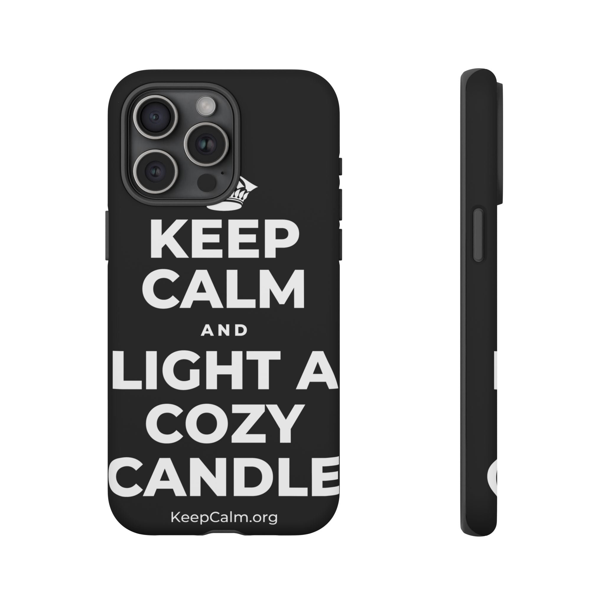 KEEP CALM AND LIGHT A COZY CANDLE Phone Case