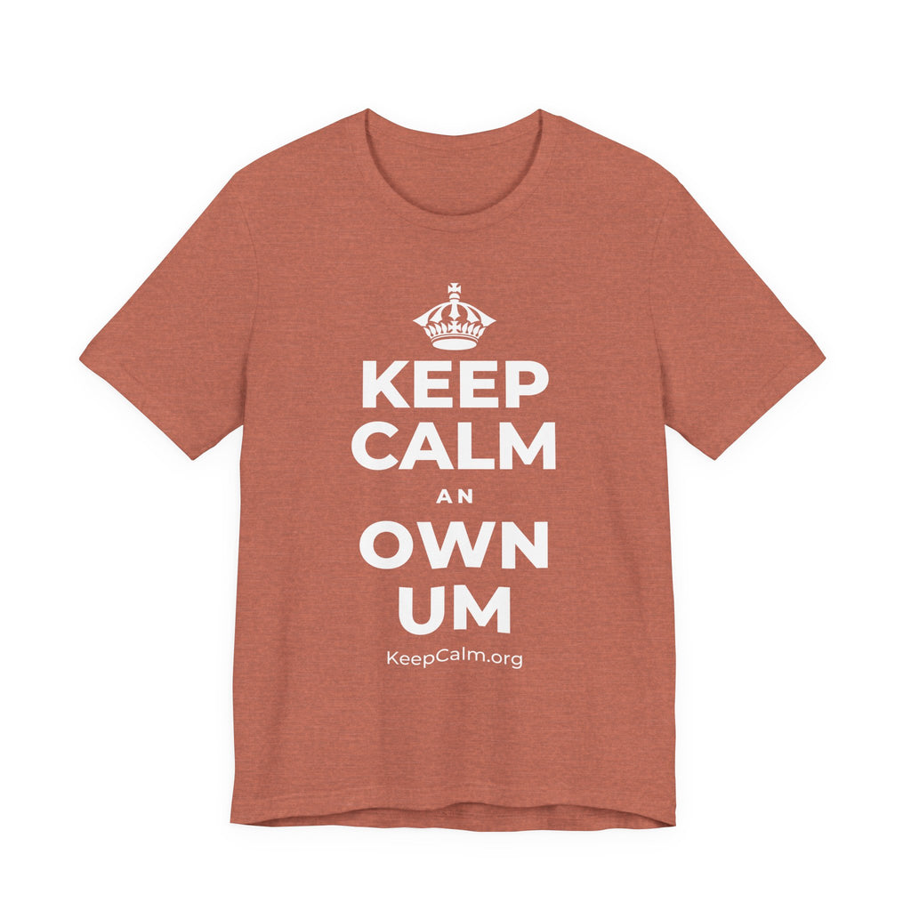 KEEP CALM AN OWN UM T-Shirt (Soft Cream–Heather Mauve)