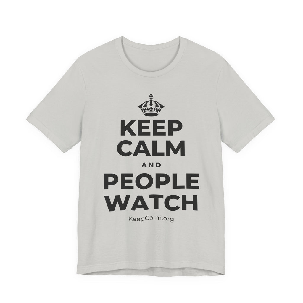 KEEP CALM AND PEOPLE WATCH T-Shirt (Baby Blue–Silver)
