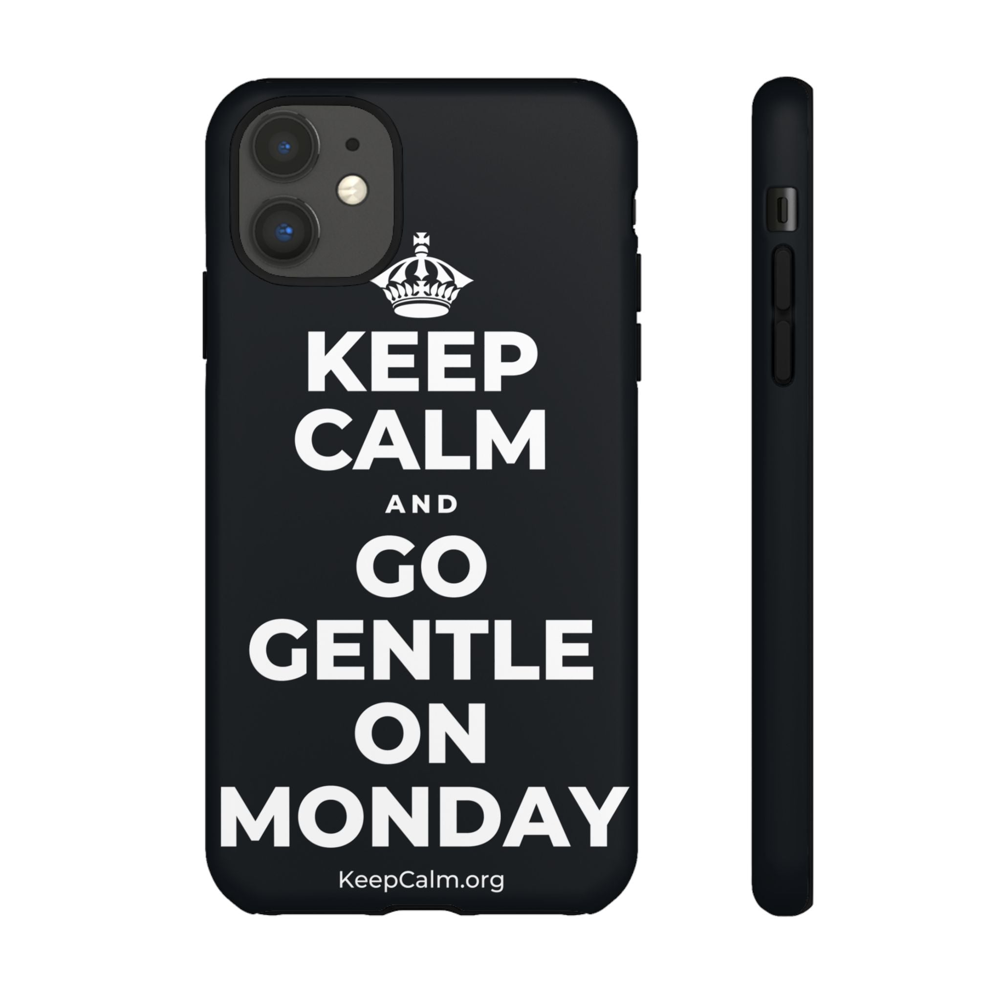 KEEP CALM AND GO GENTLE ON MONDAY Phone Case (Dark)