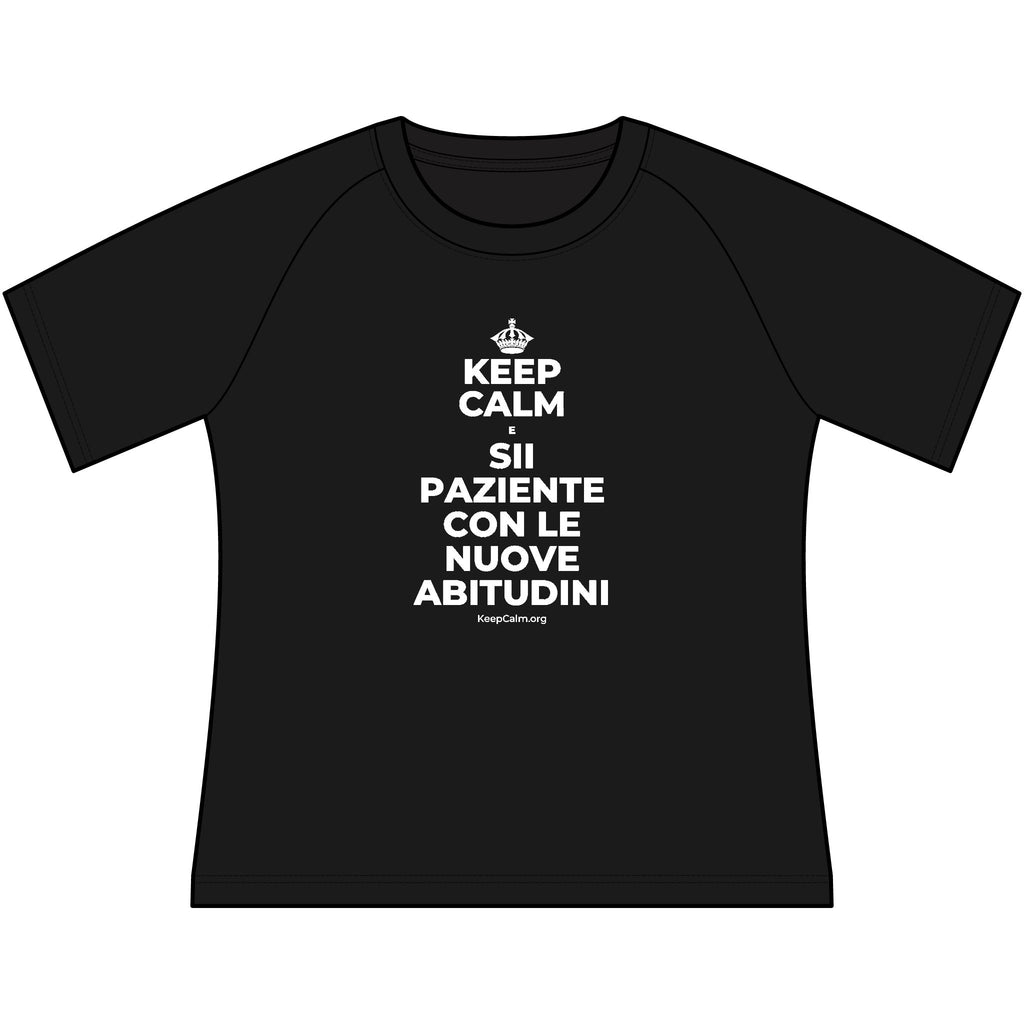 KEEP CALM E SII PAZIENTE CON LE NUOVE ABITUDINI Women's Raglan Tee