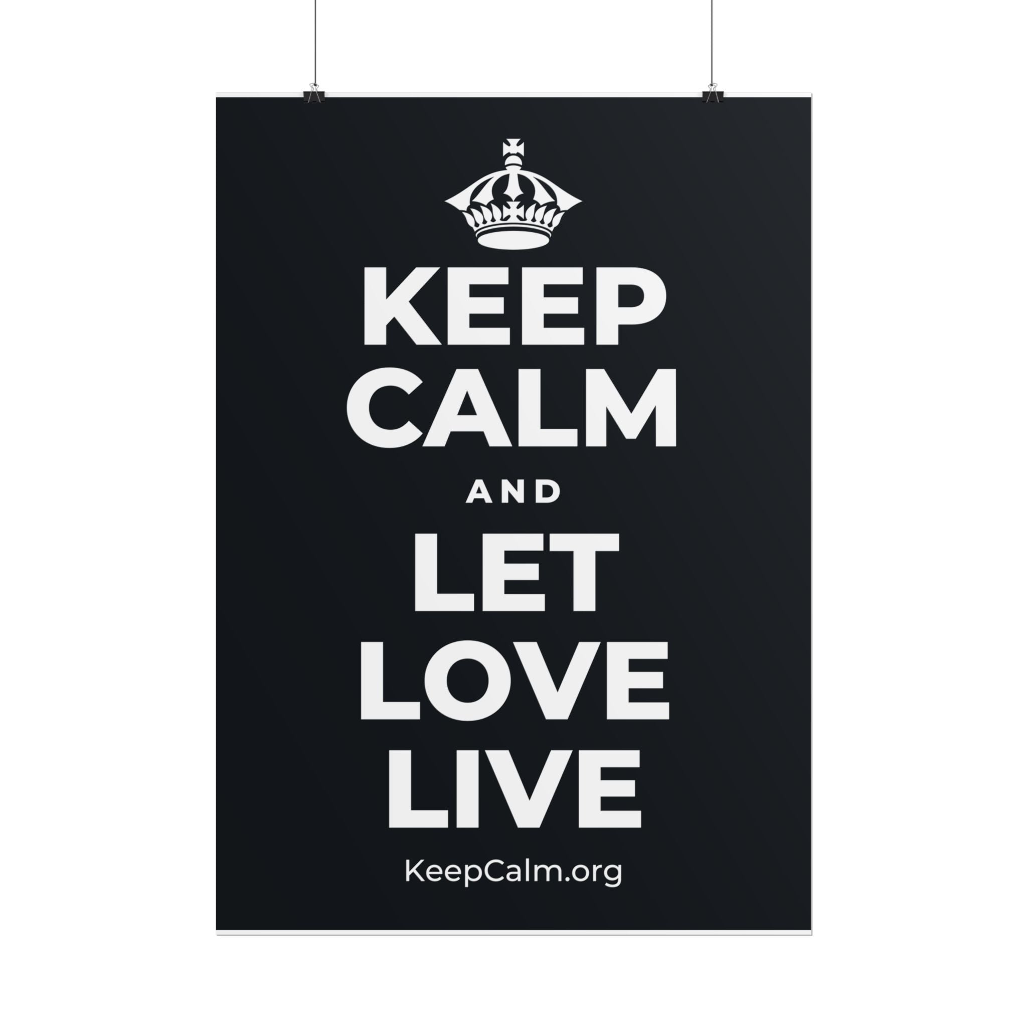 KEEP CALM AND LET LOVE LIVE Poster (Dark)