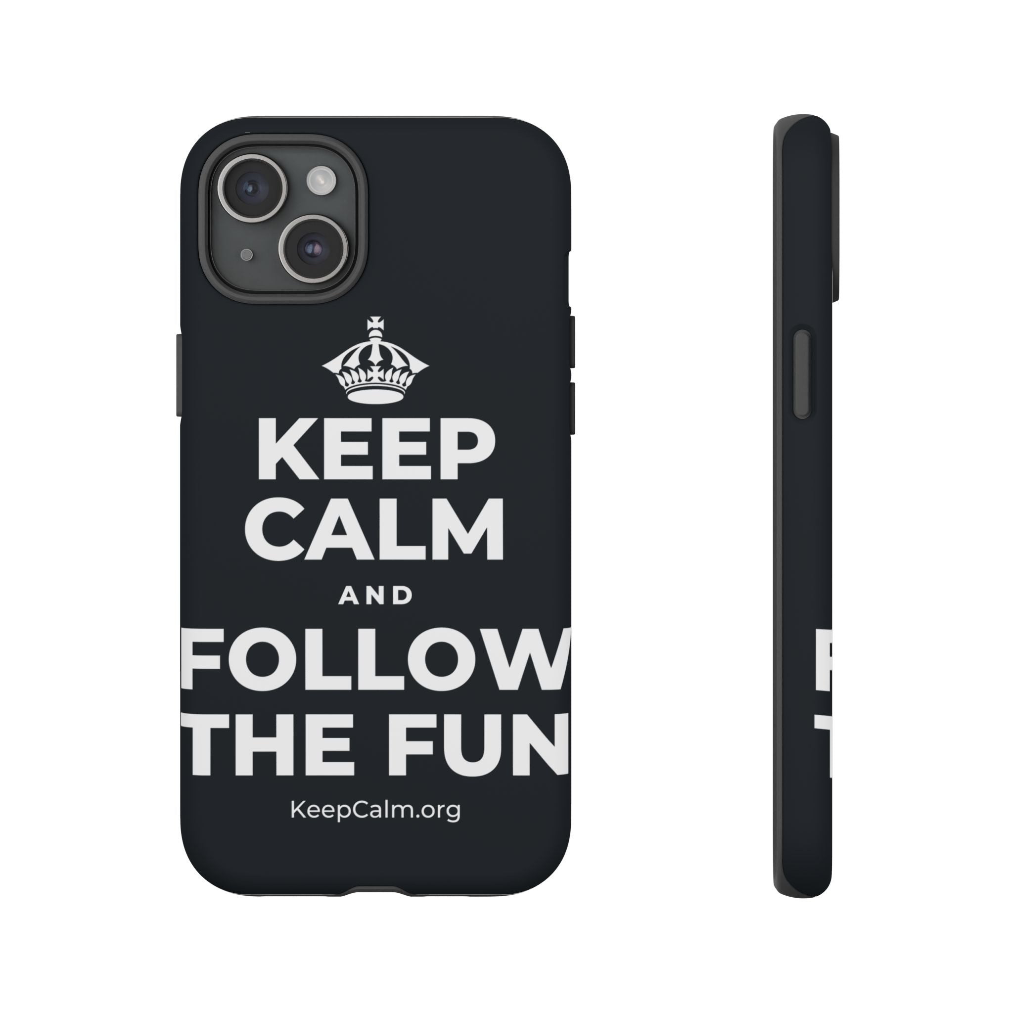 KEEP CALM AND FOLLOW THE FUN Phone Case (Dark)