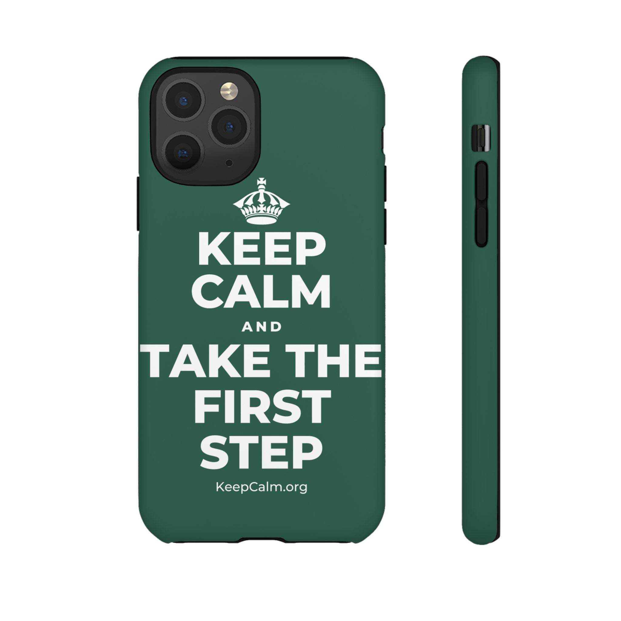 KEEP CALM AND TAKE THE FIRST STEP Phone Case