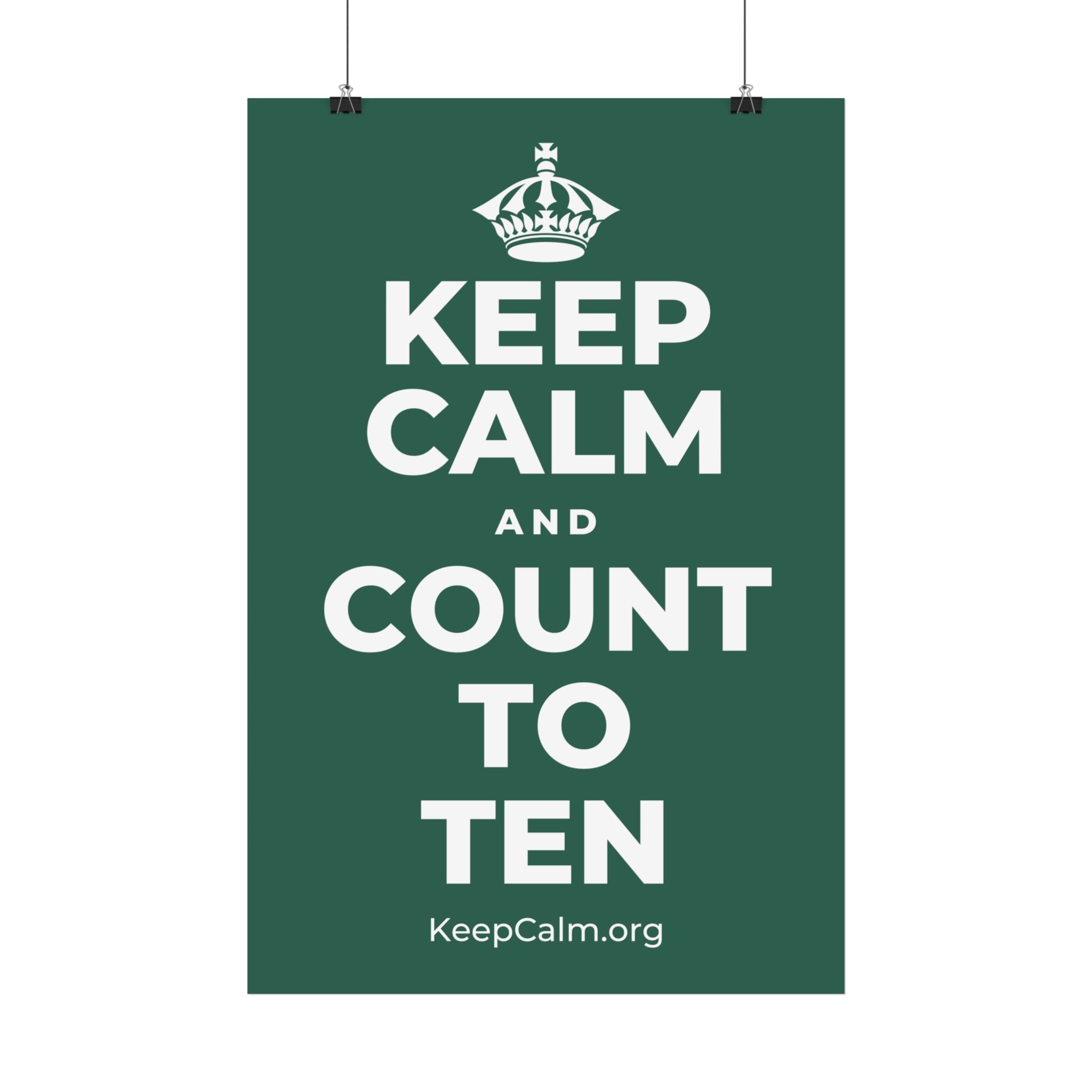 KEEP CALM AND COUNT TO TEN Satin Poster