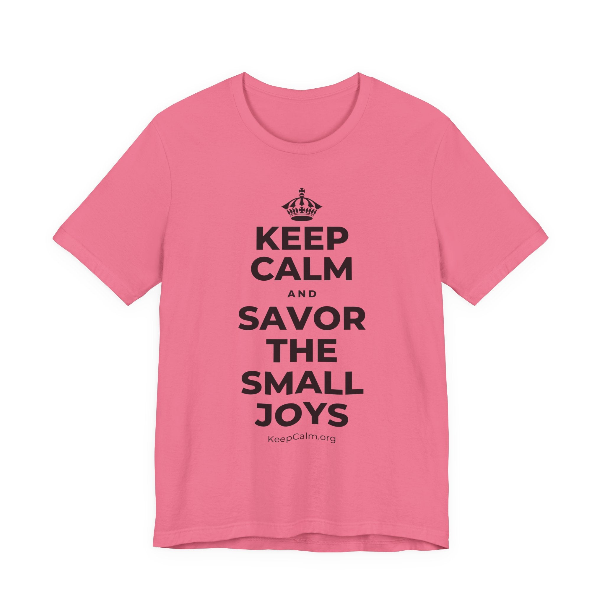 KEEP CALM AND SAVOR THE SMALL JOYS T-Shirt (Military Green–Autumn)