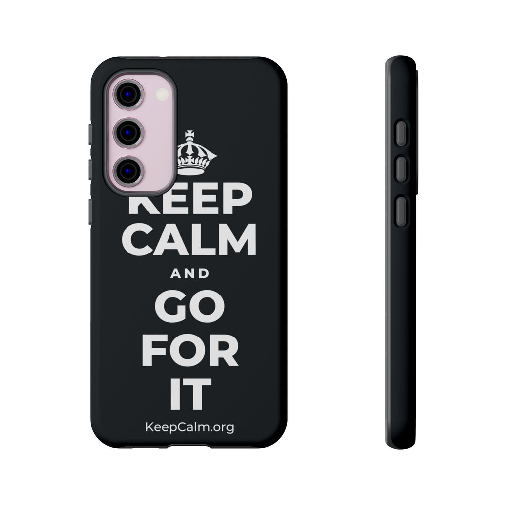 KEEP CALM AND GO FOR IT Phone Case (Dark)
