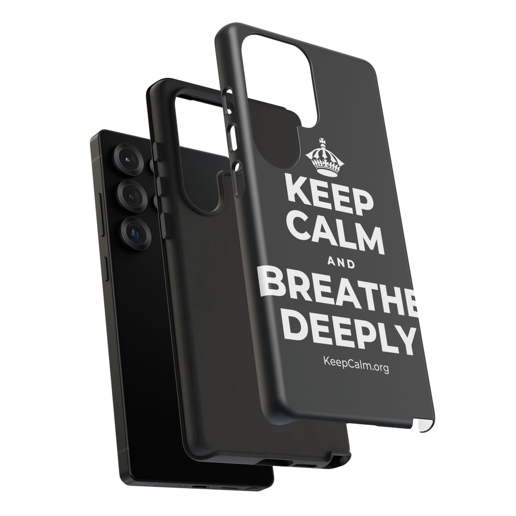 KEEP CALM AND BREATHE DEEPLY Phone Case (Dark)