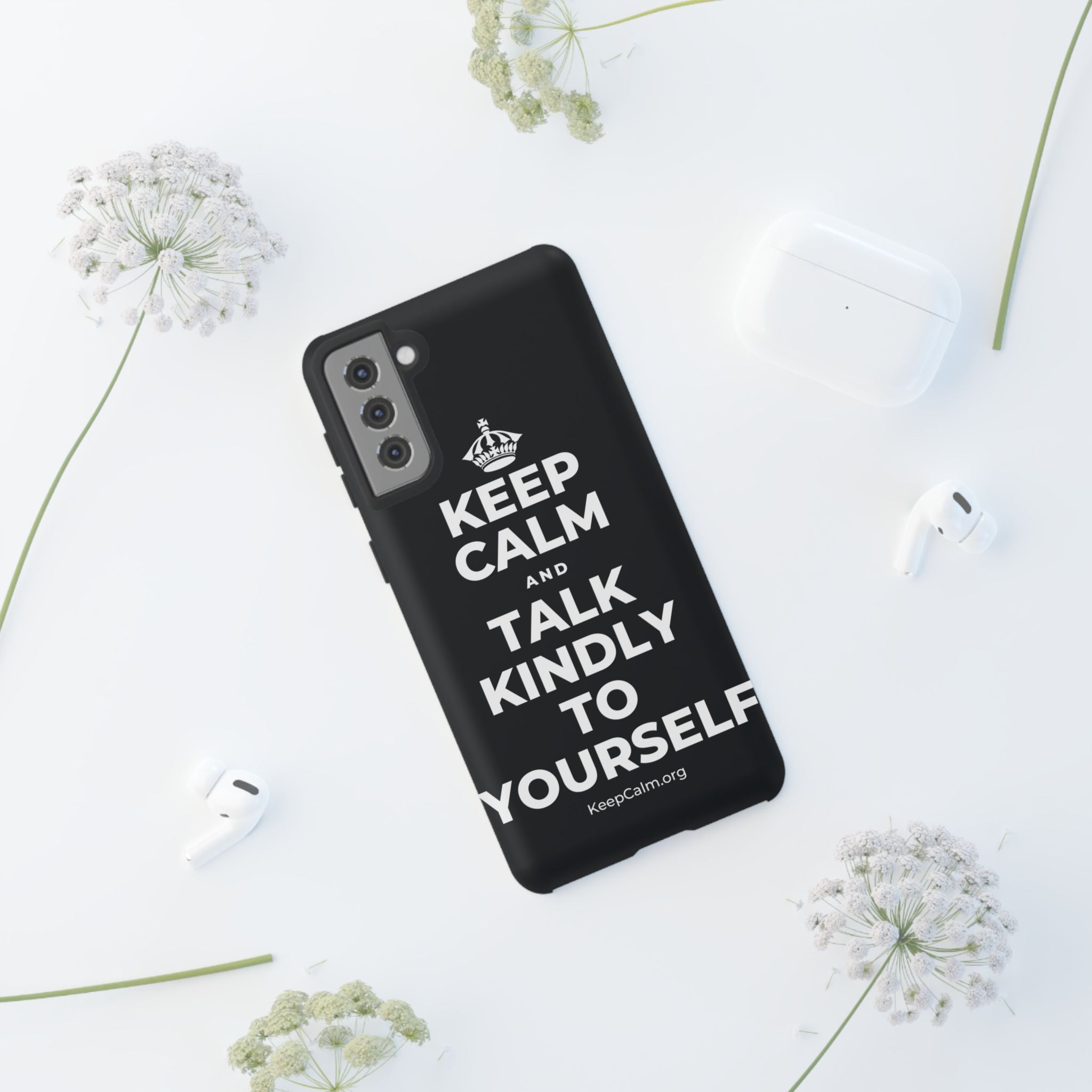 KEEP CALM AND TALK KINDLY TO YOURSELF Phone Case (Dark)