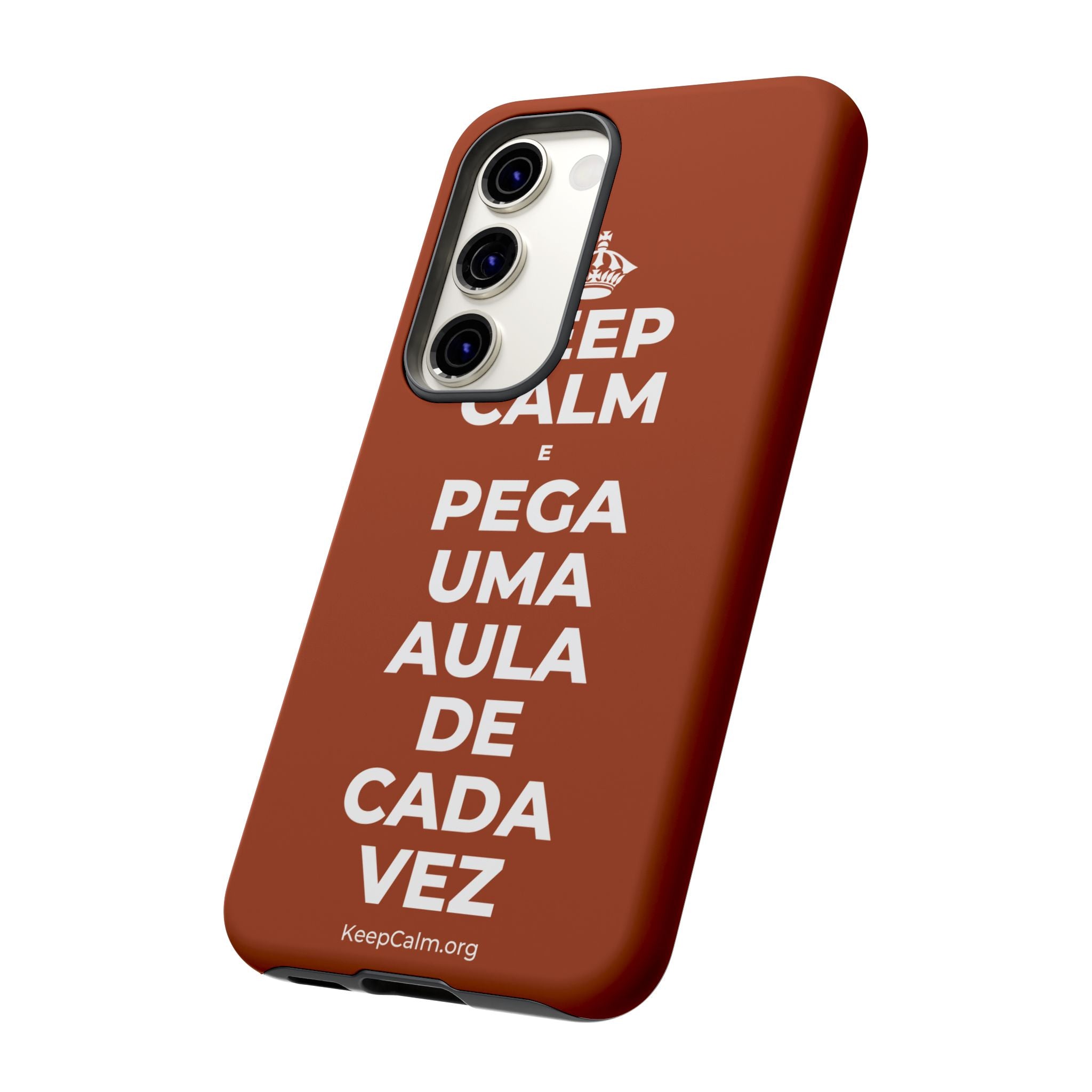 KEEP CALM E PEGA UMA AULA DE CADA VEZ Phone Case