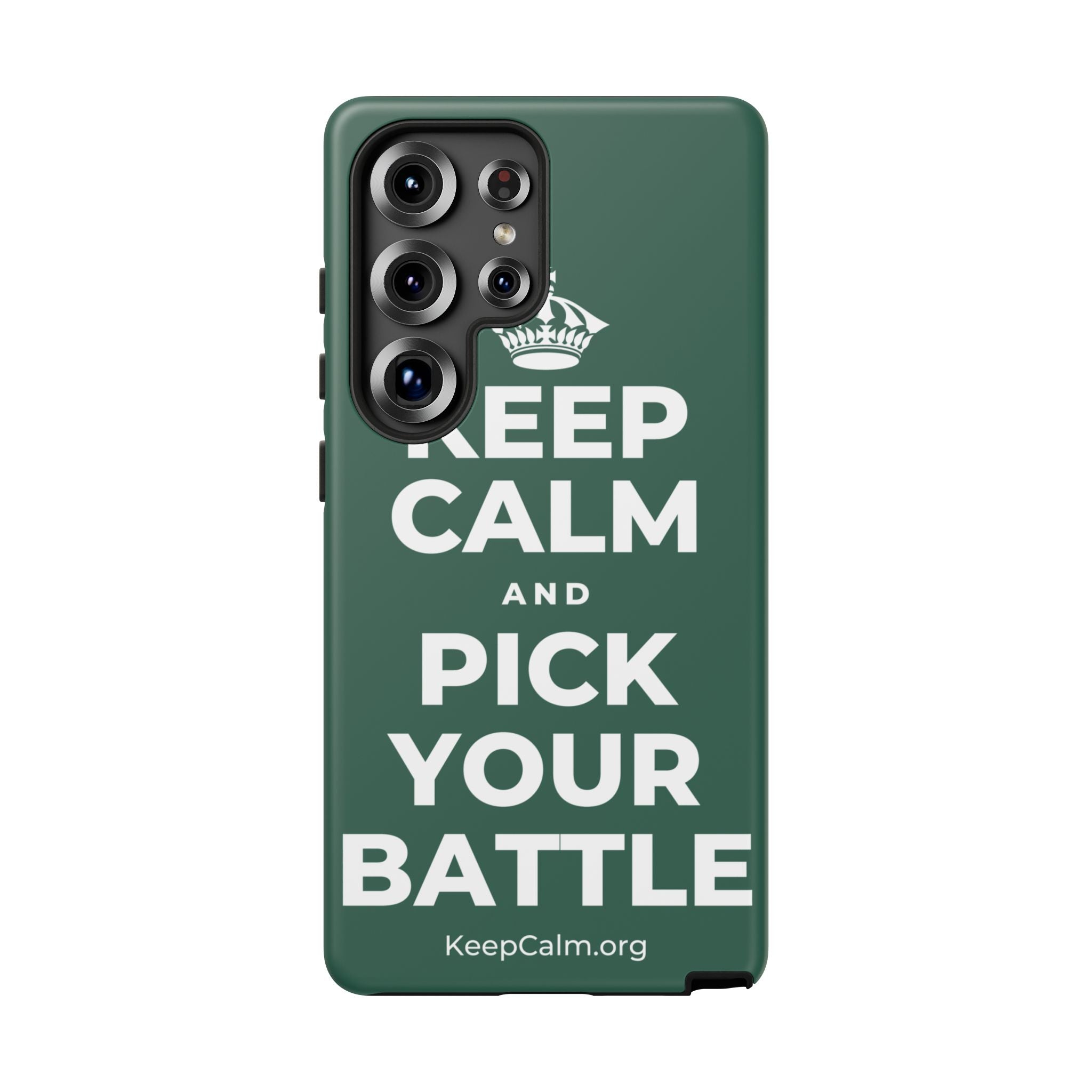 KEEP CALM AND PICK YOUR BATTLE Phone Case