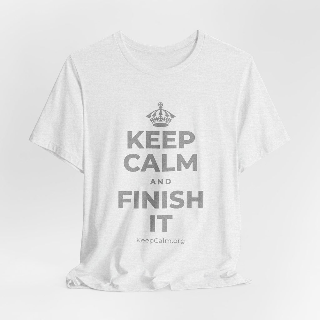 KEEP CALM AND FINISH IT T-Shirt (Soft Cream–Heather Mauve)