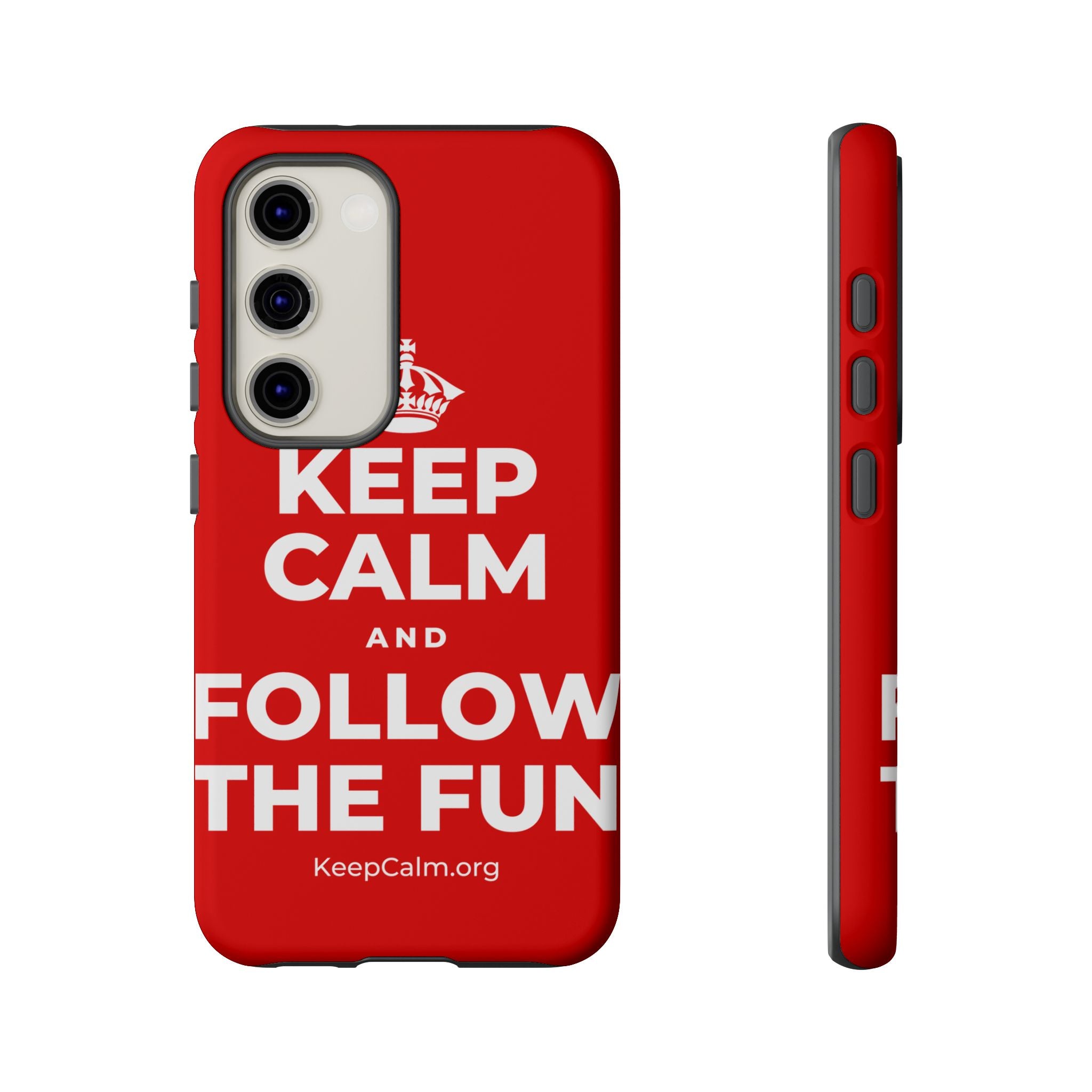 KEEP CALM AND FOLLOW THE FUN Phone Case